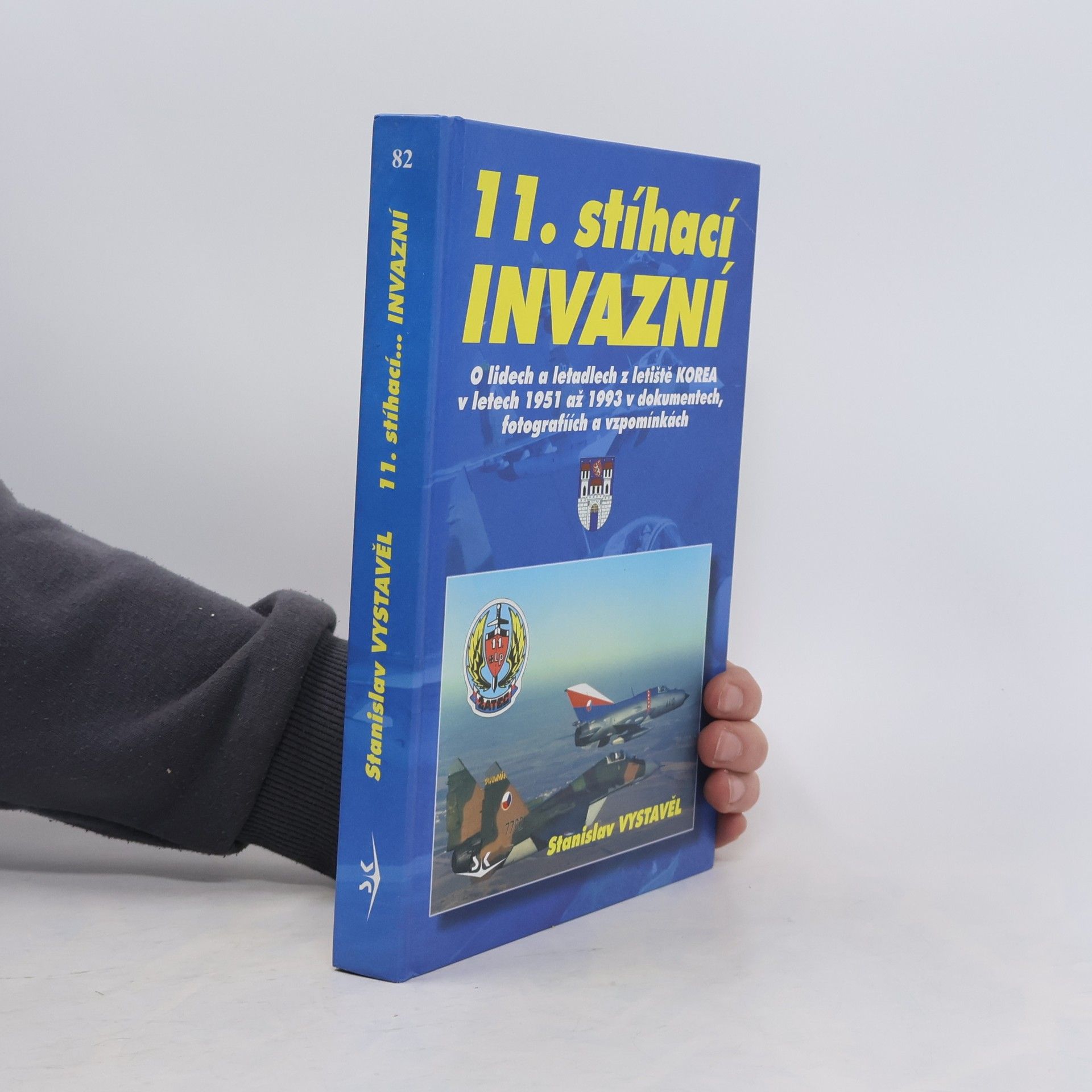 Stanislav Vystavěl 11. stíhací- "Invazní"