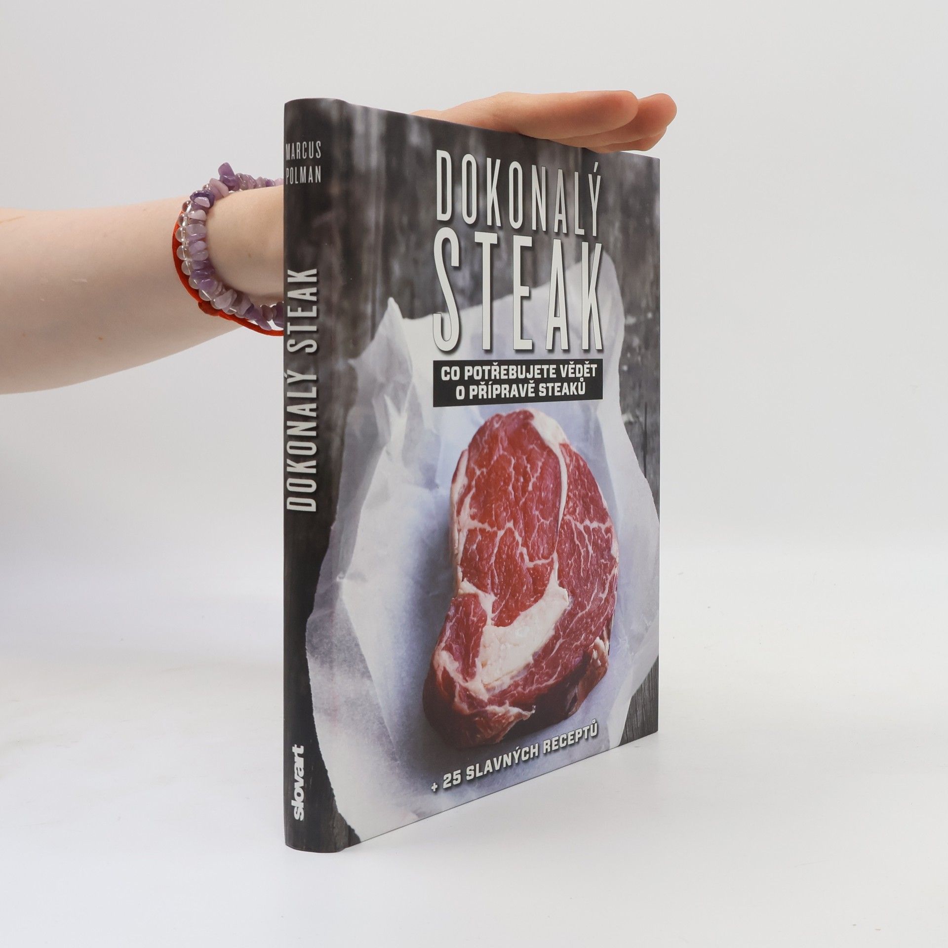 Marcus Polman Dokonalý steak: Co potřebujete vědět o přípravě steaků