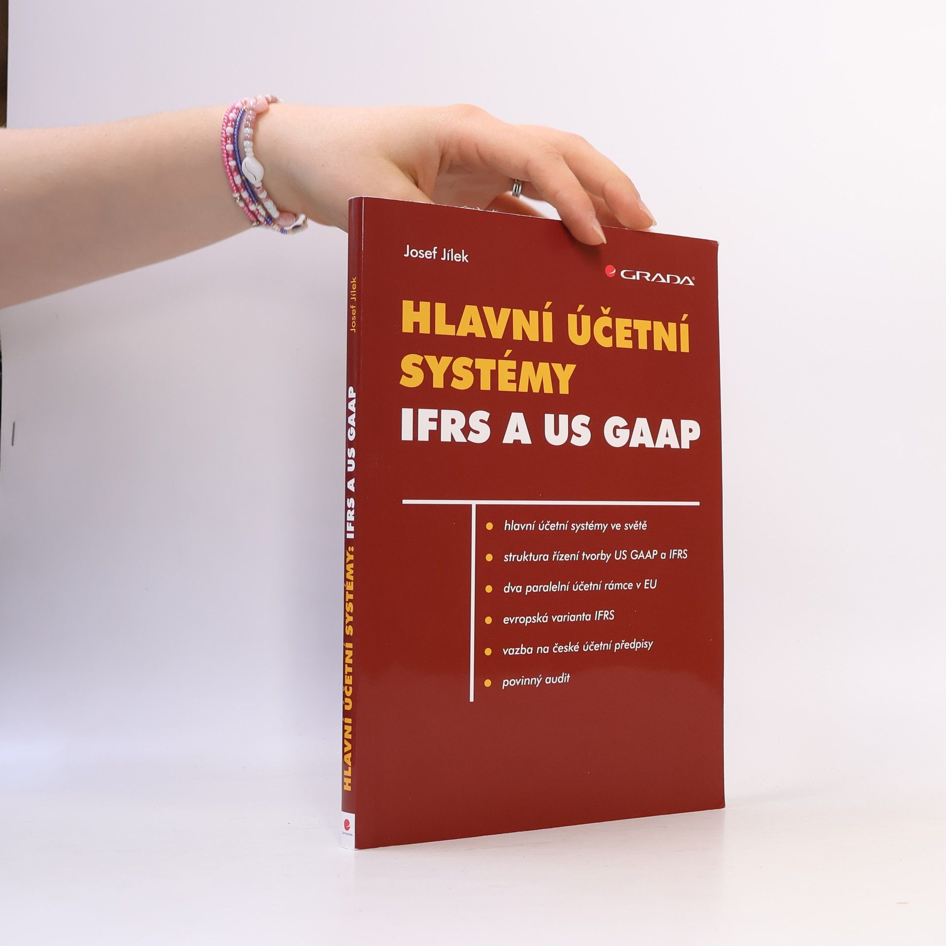 Josef Jílek Hlavní účetní systémy IFRS a US GAAP