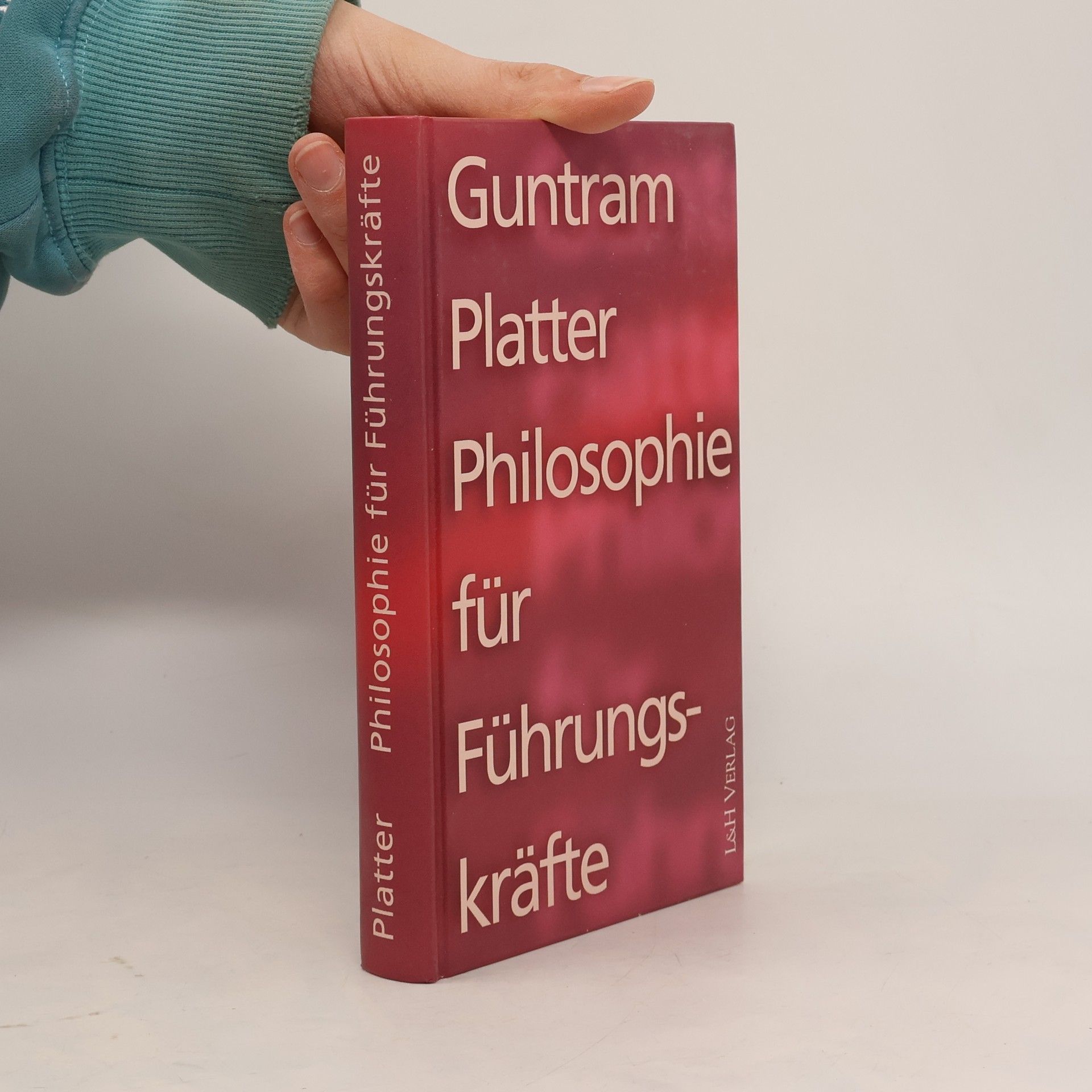 Guntram Platter Philosophie für Führungskräfte