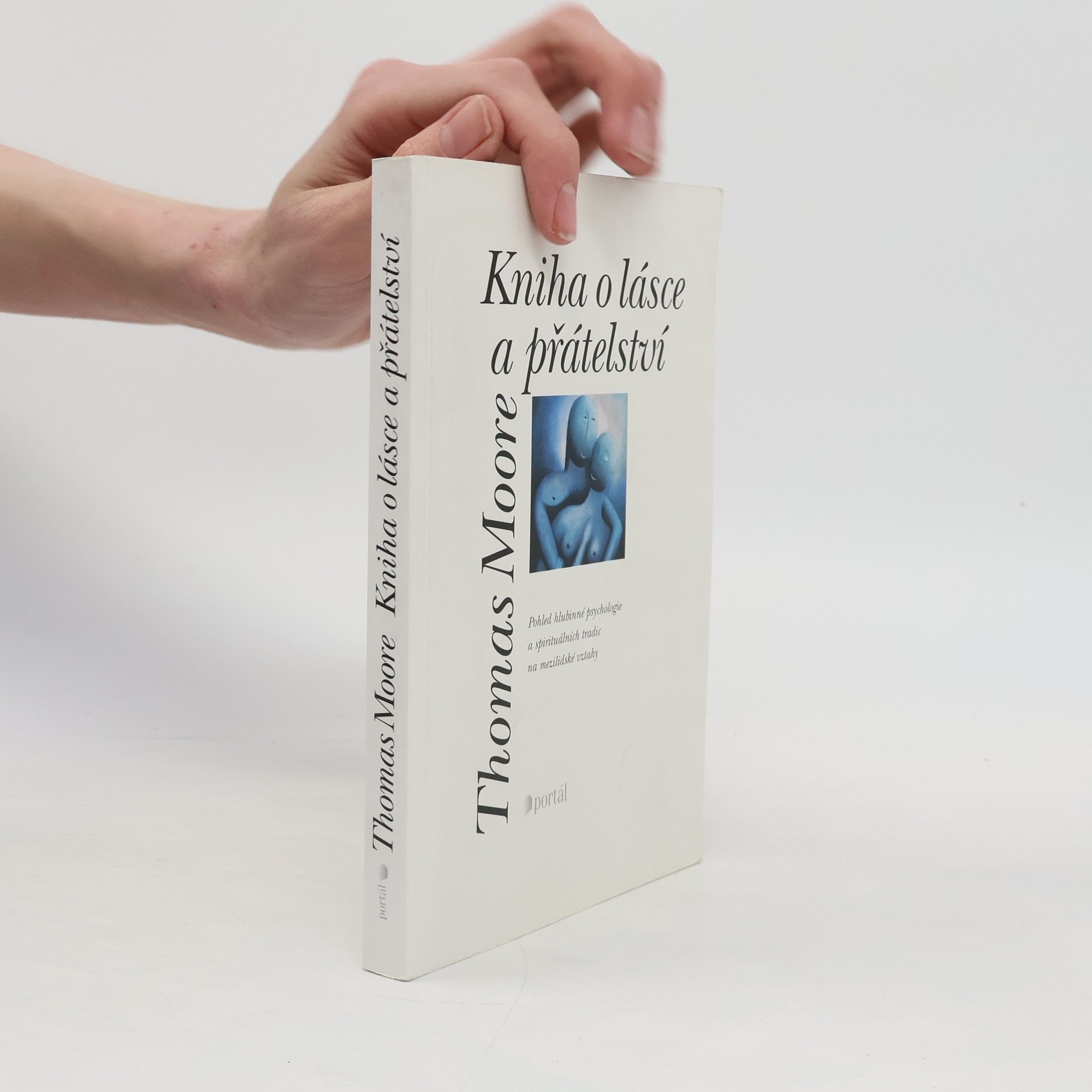 Thomas Moore Kniha o lásce a přátelství