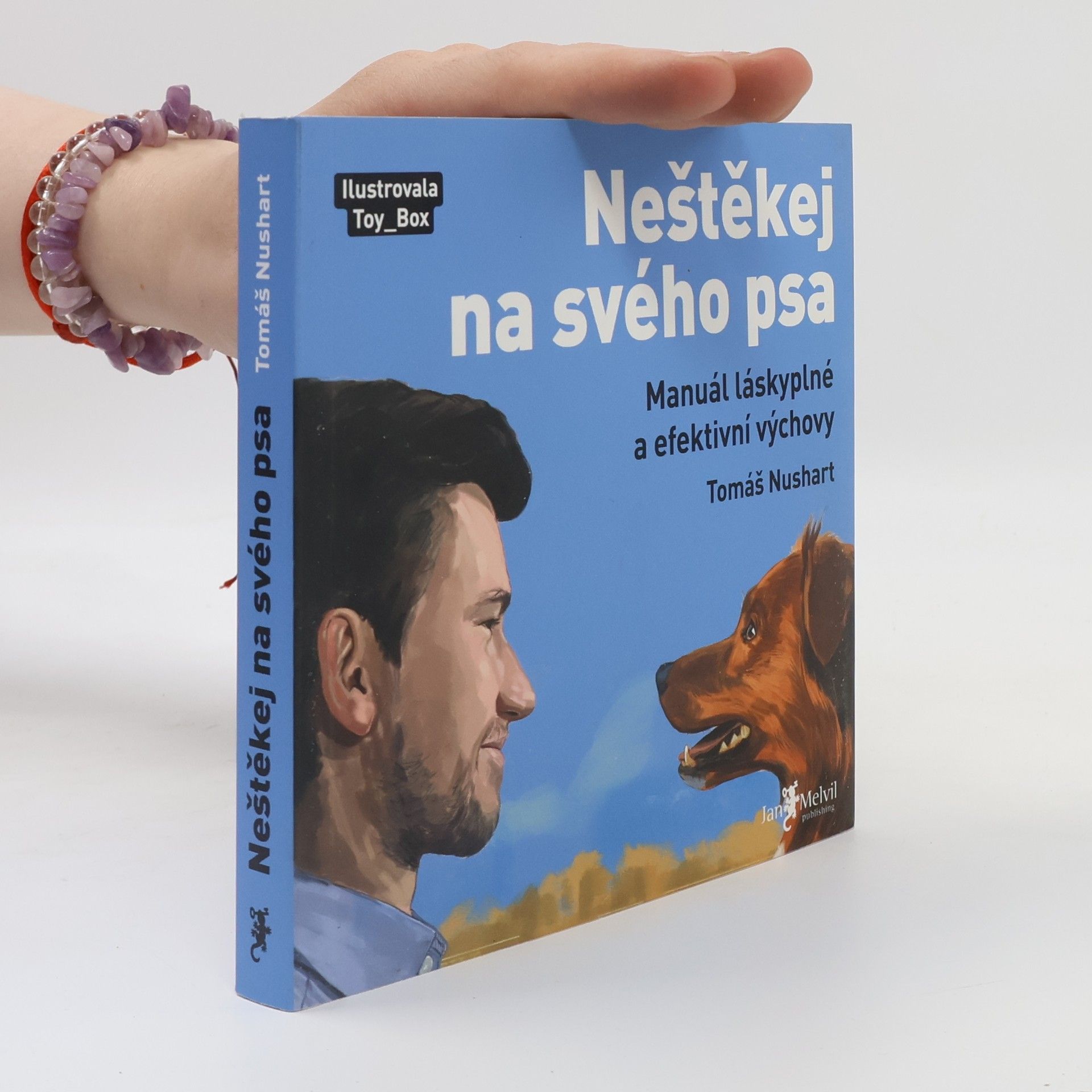 Tomáš Nushart Neštěkej na svého psa