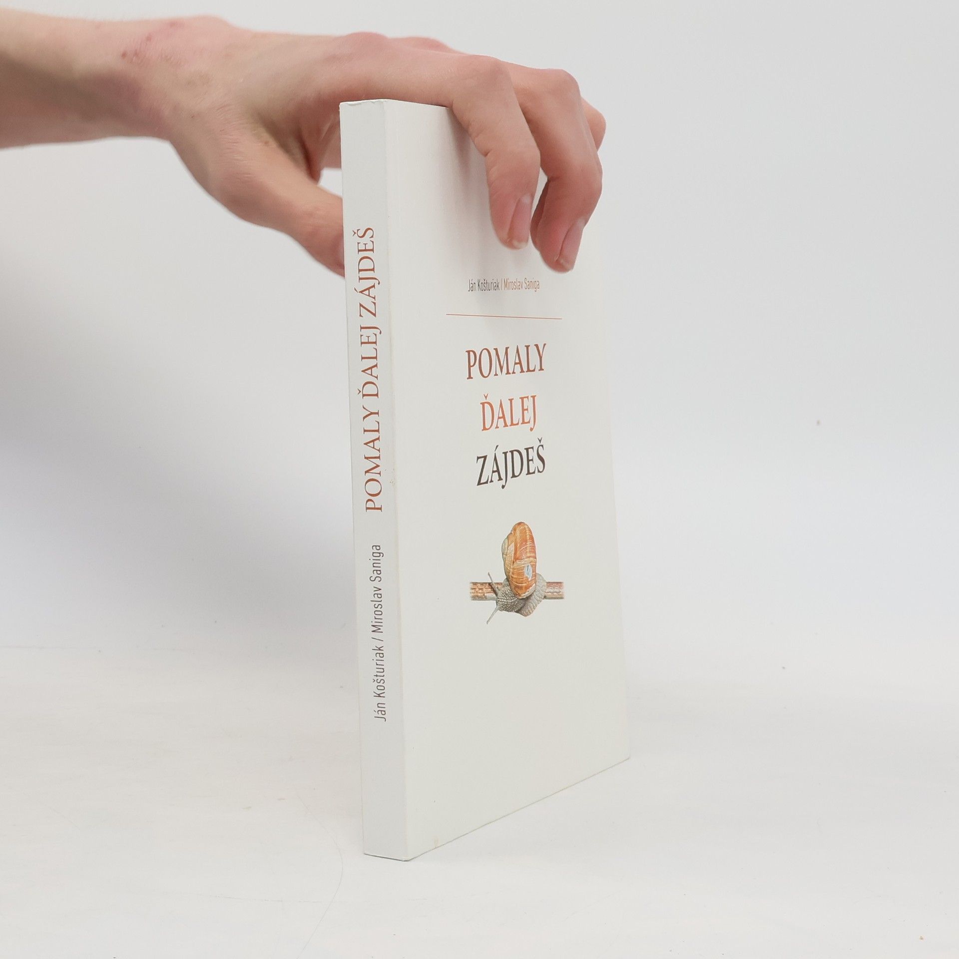 Pomaly ďalej zájdeš