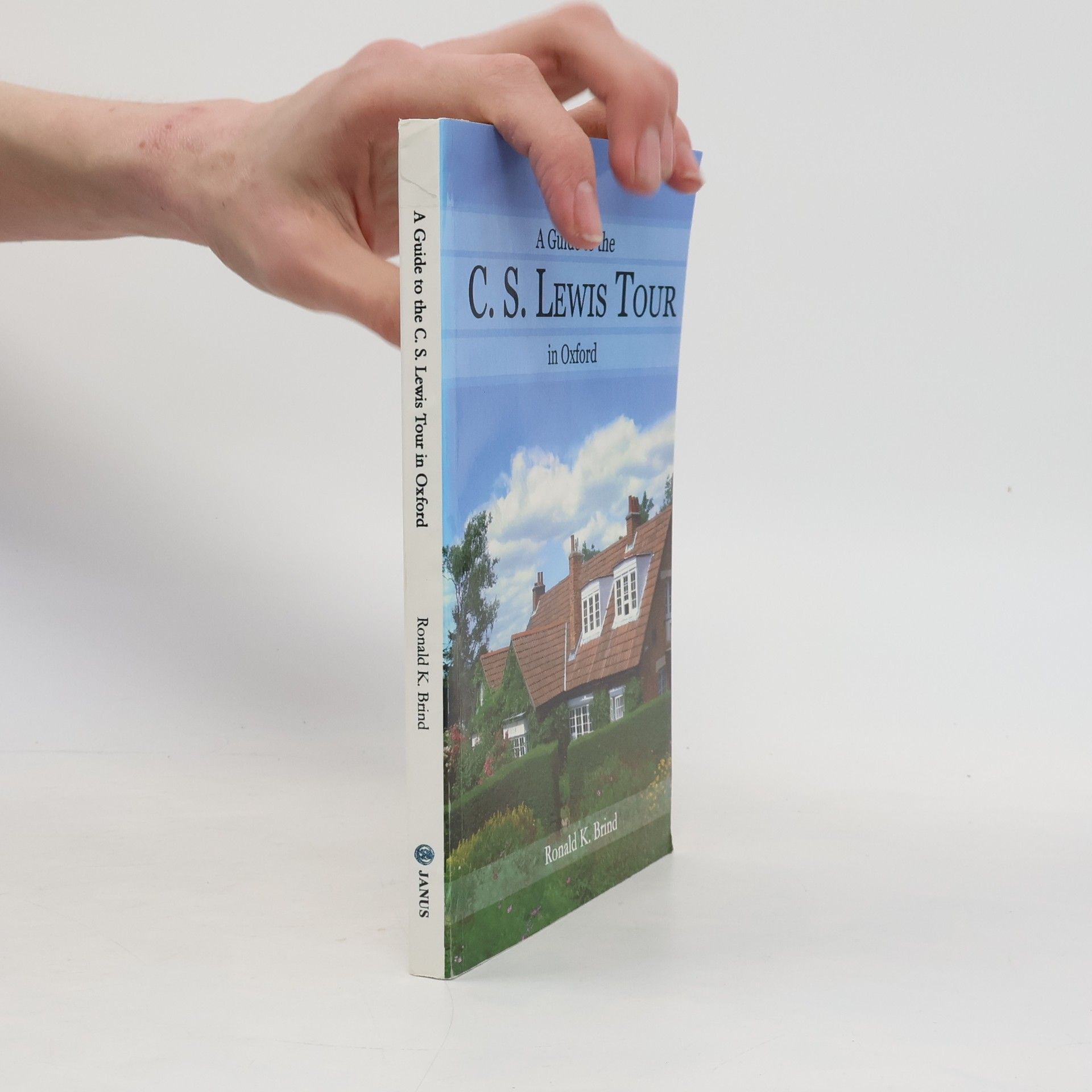 Ronald K. Brind A Guide to the C. S. Lewis Tour in Oxford