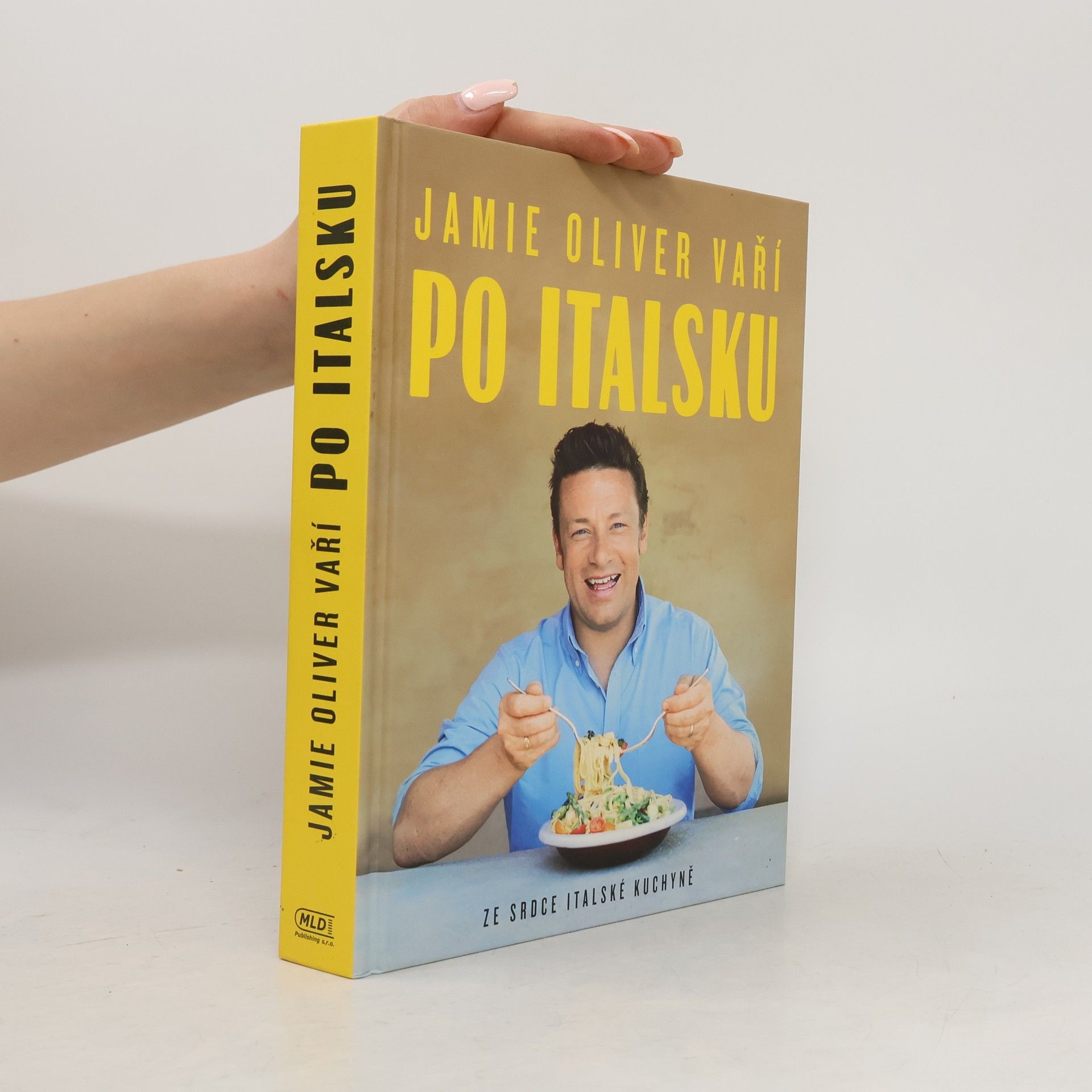 James Oliver Jamie Oliver vaří po italsku - Ze srdce italské kuchyně