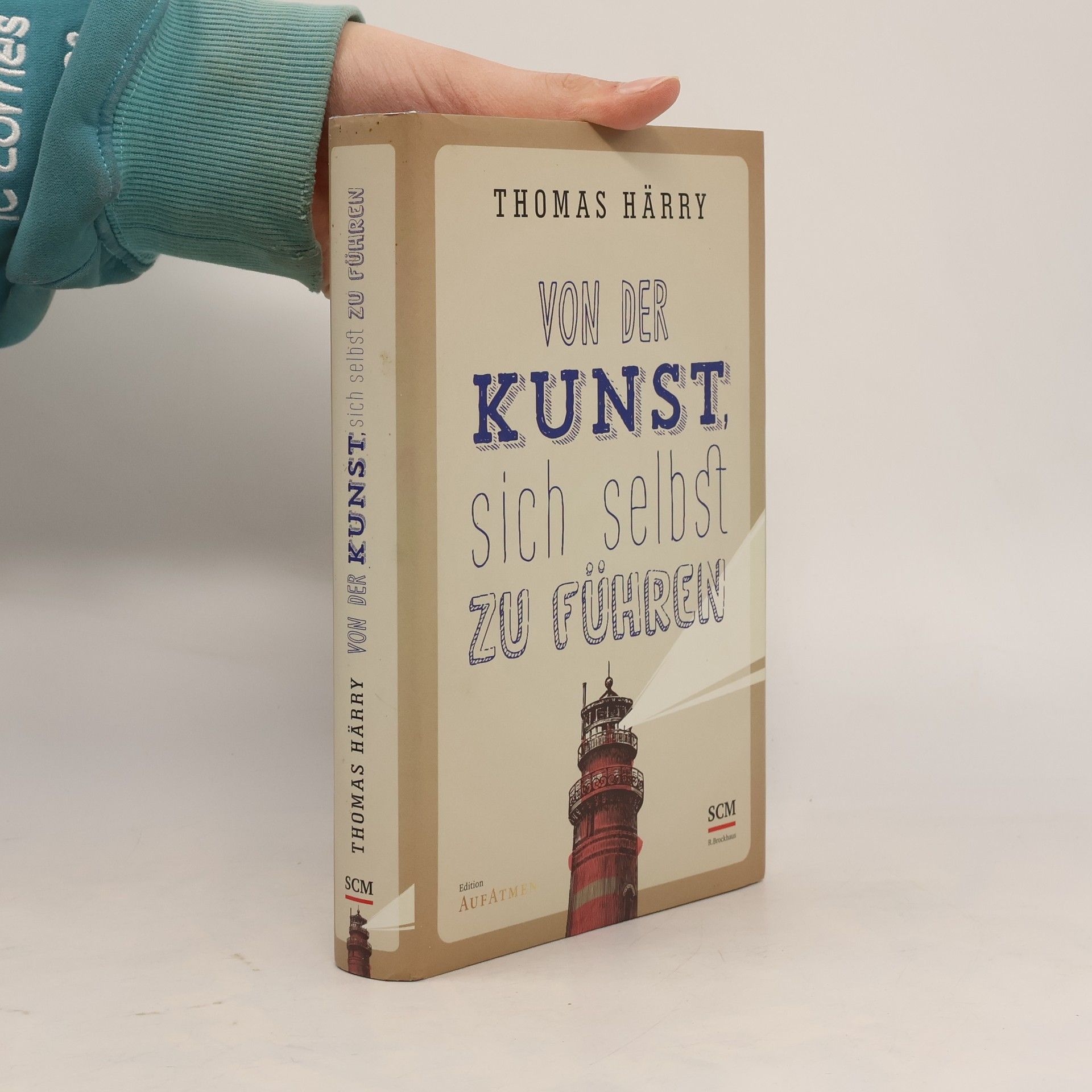 Thomas Härry Von der Kunst, sich selbst zu führen