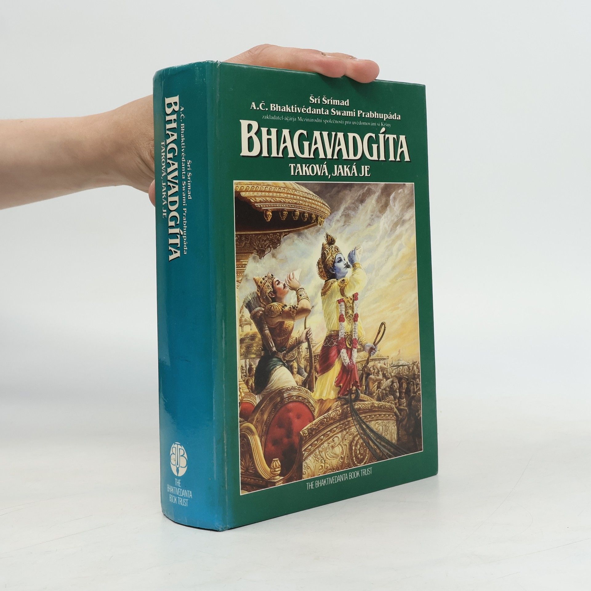 Šrí Šrímad A. Č. Bhaktivédanta Swami Prabhupáda Bhagavadgíta - taková, jaká je