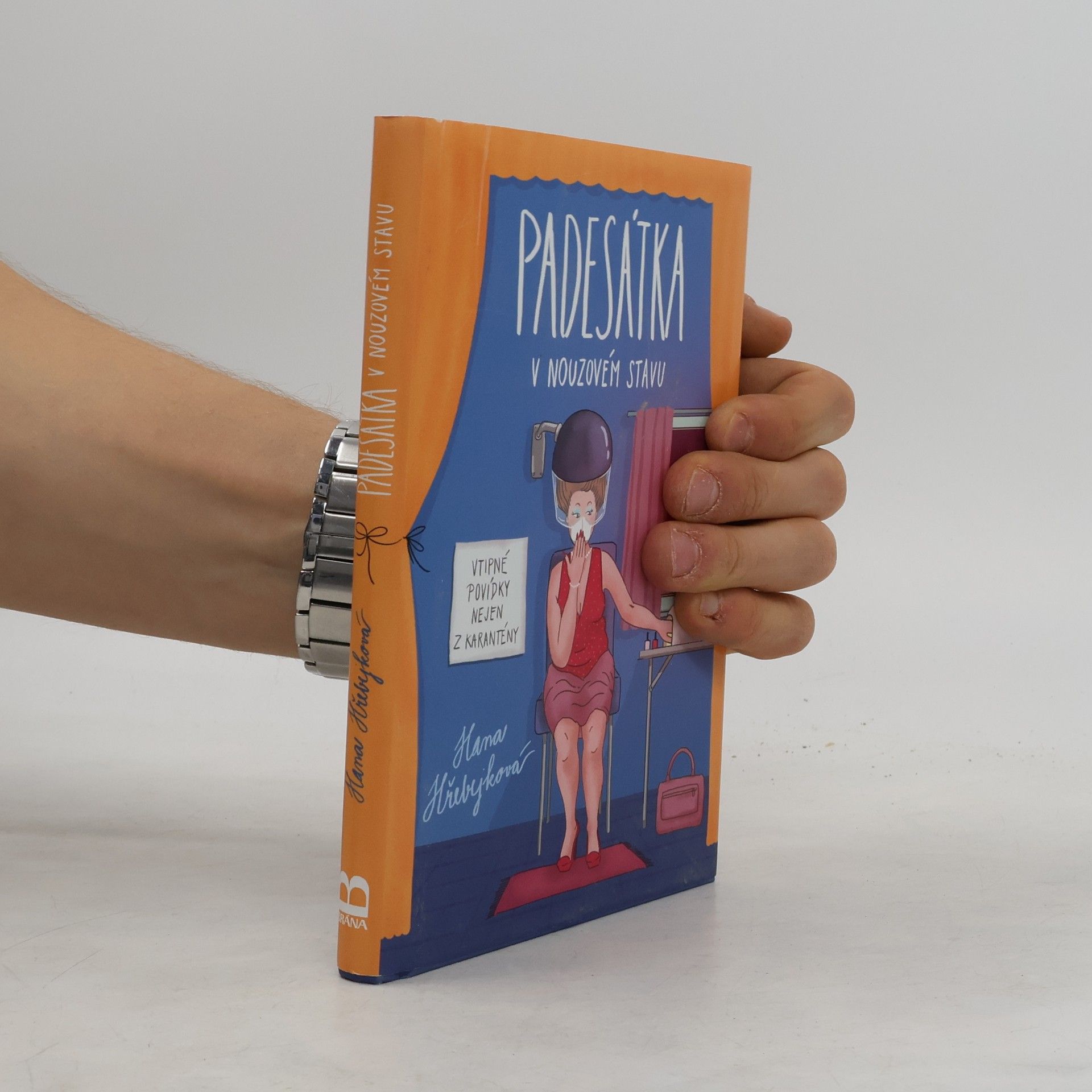Hana Hřebejková Padesátka v nouzovém stavu