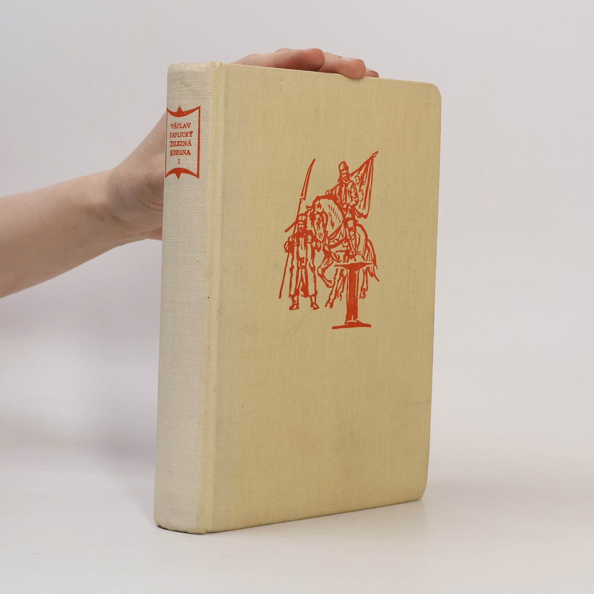 Václav Kaplický Železná koruna I. díl