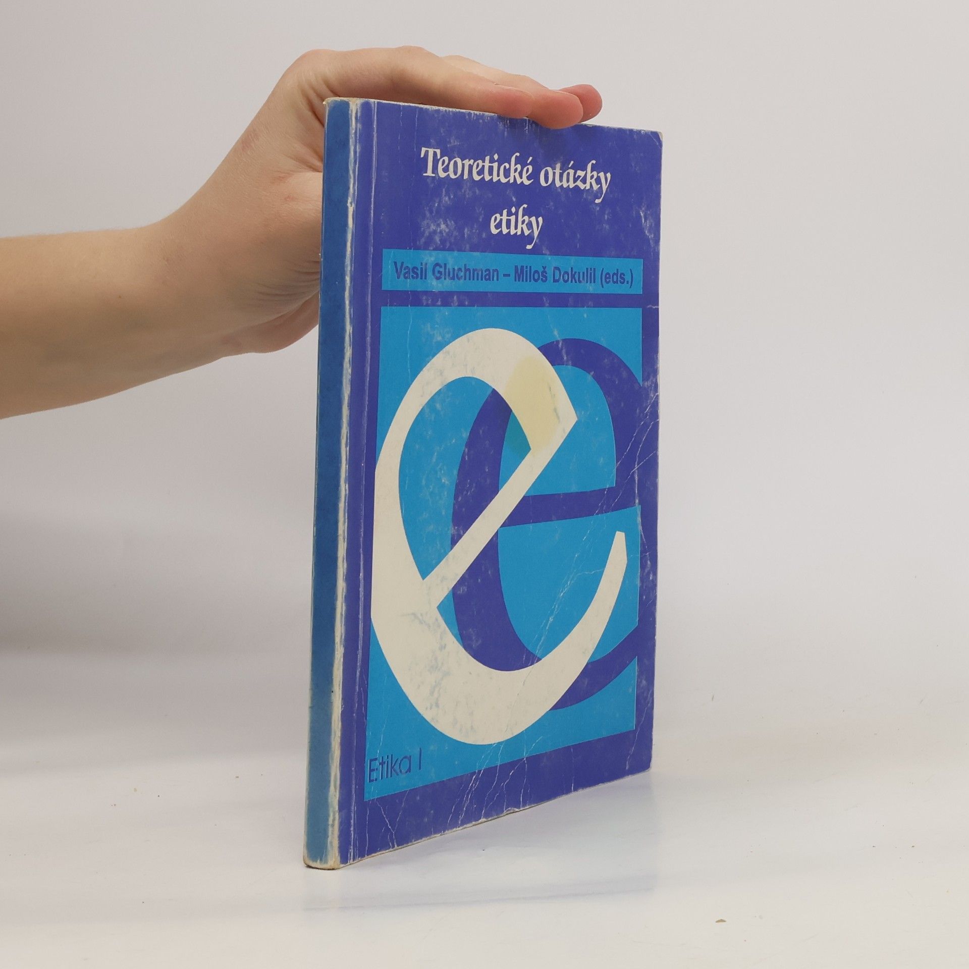 Etika - 1: Teoretické otázky etiky