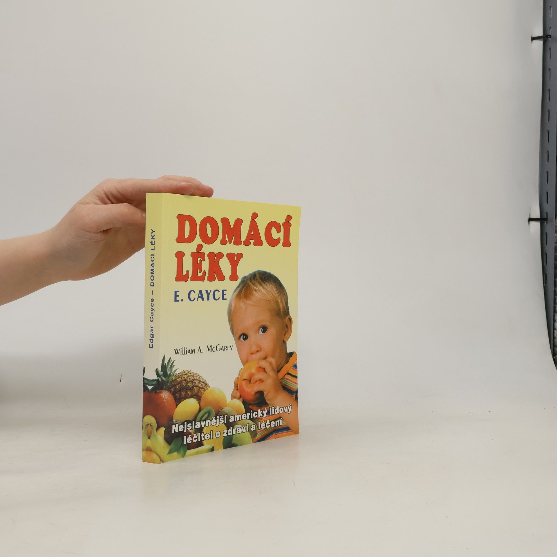 William A. McGarey Domácí léky E. Cayce