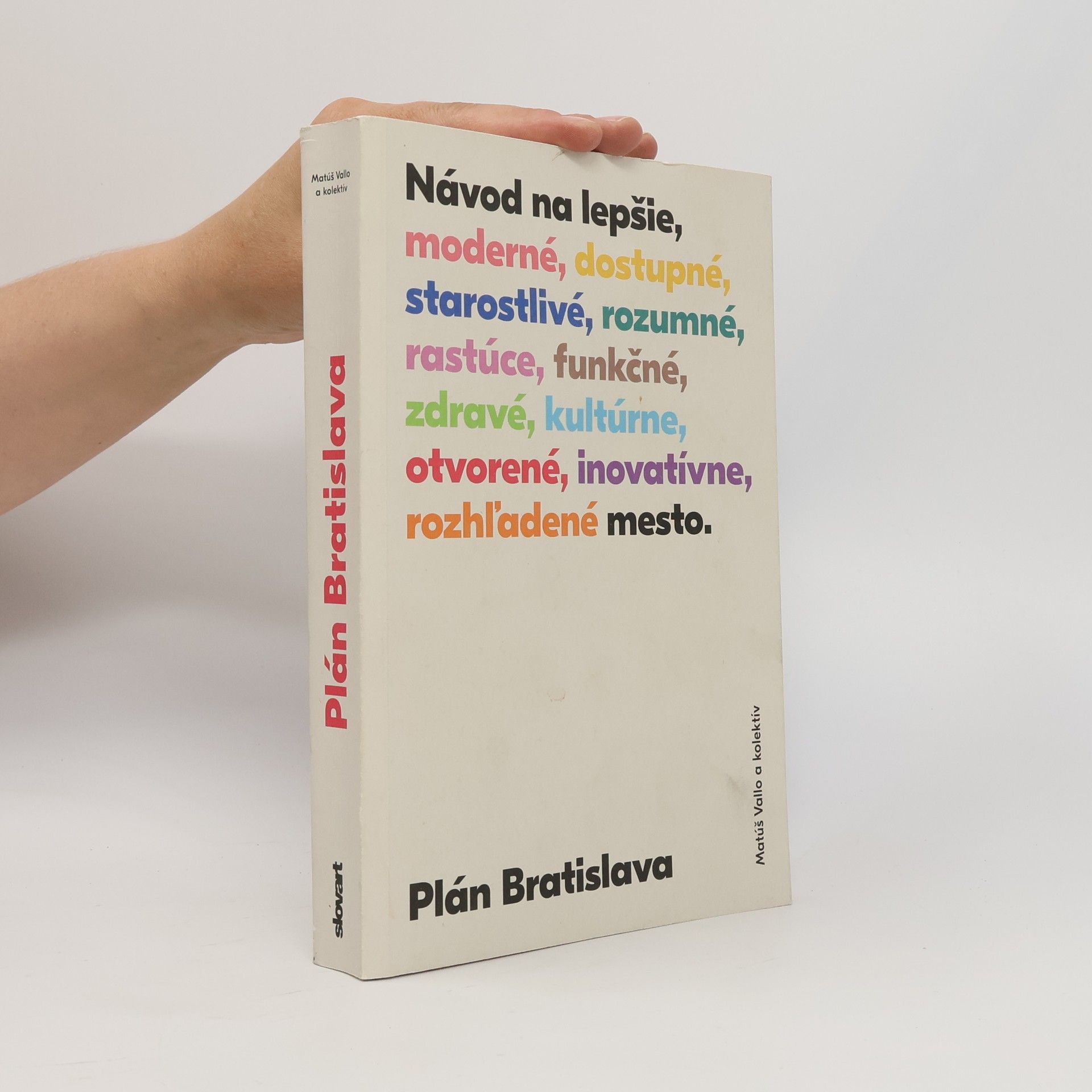 Matúš Vallo Plán Bratislava: Návod na lepšie mesto