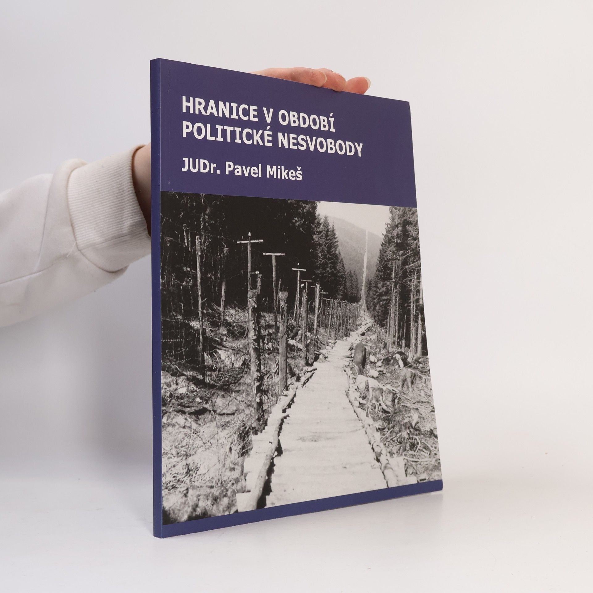 Pavel Mikeš Hranice v období politické nesvobody