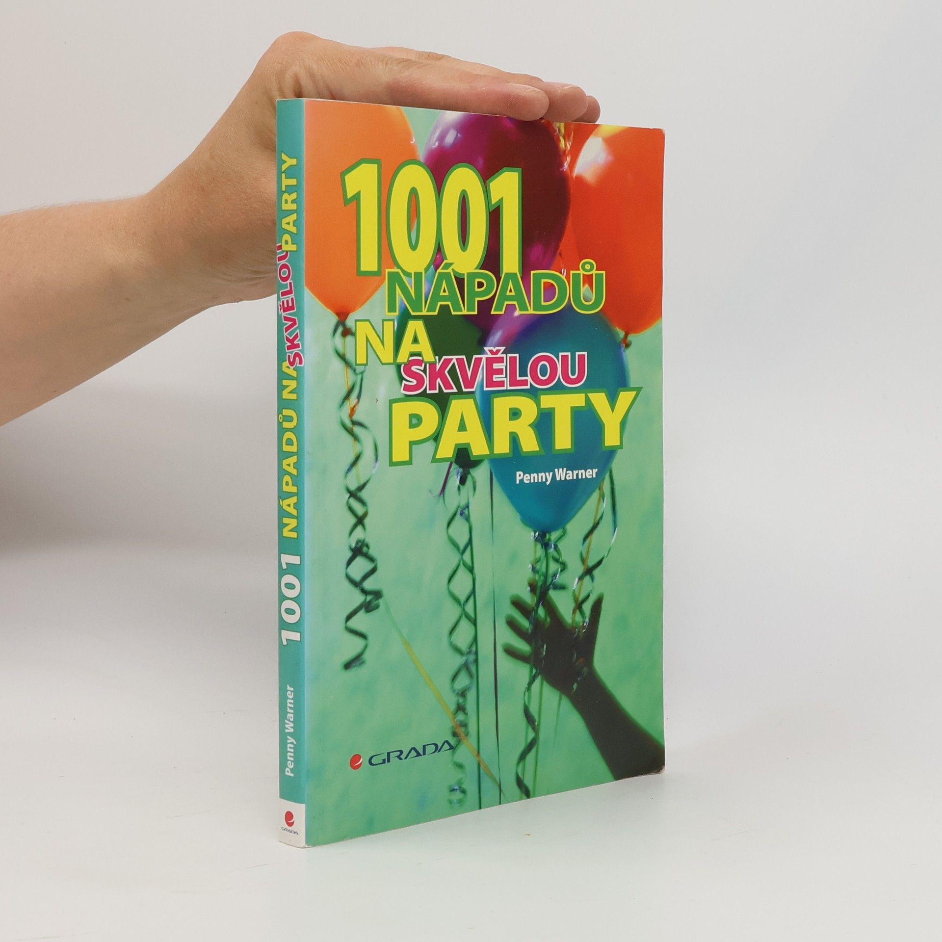 Penny Warner 1001 nápadů na skvělou party