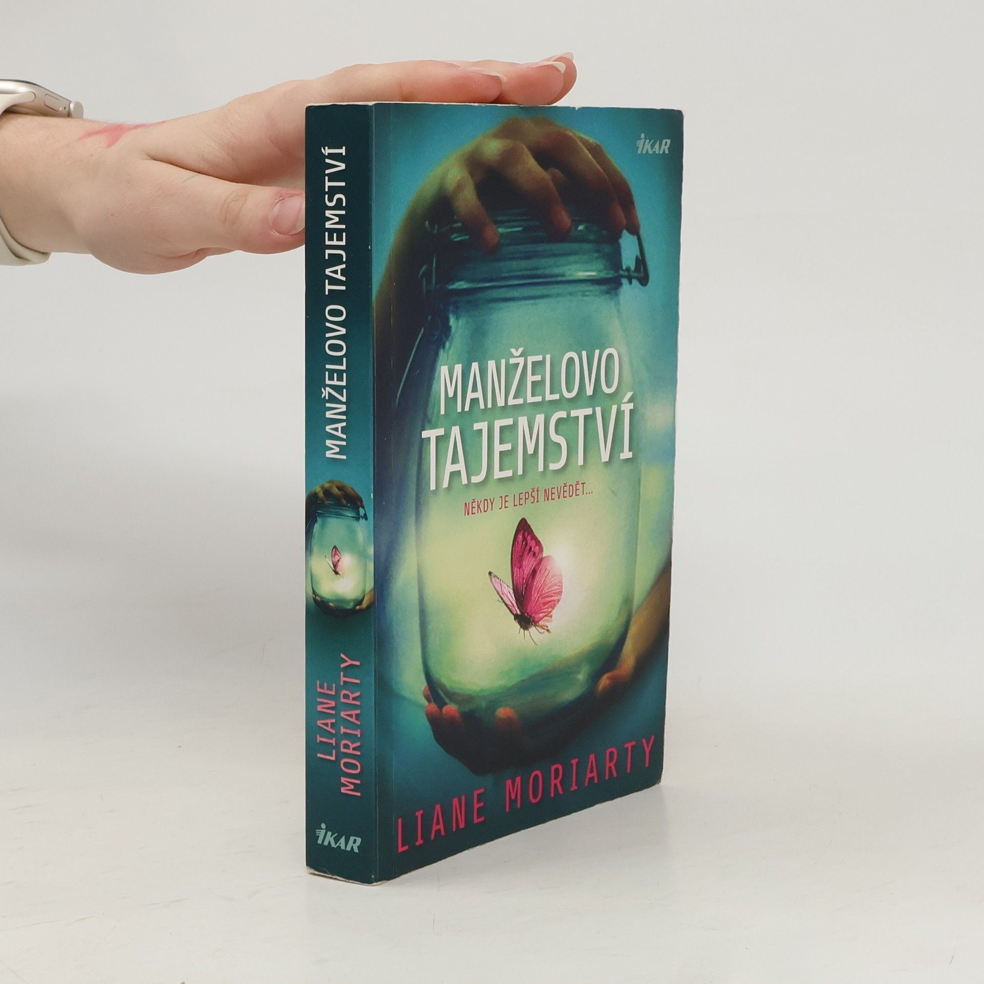 Liane Moriarty Manželovo tajemství