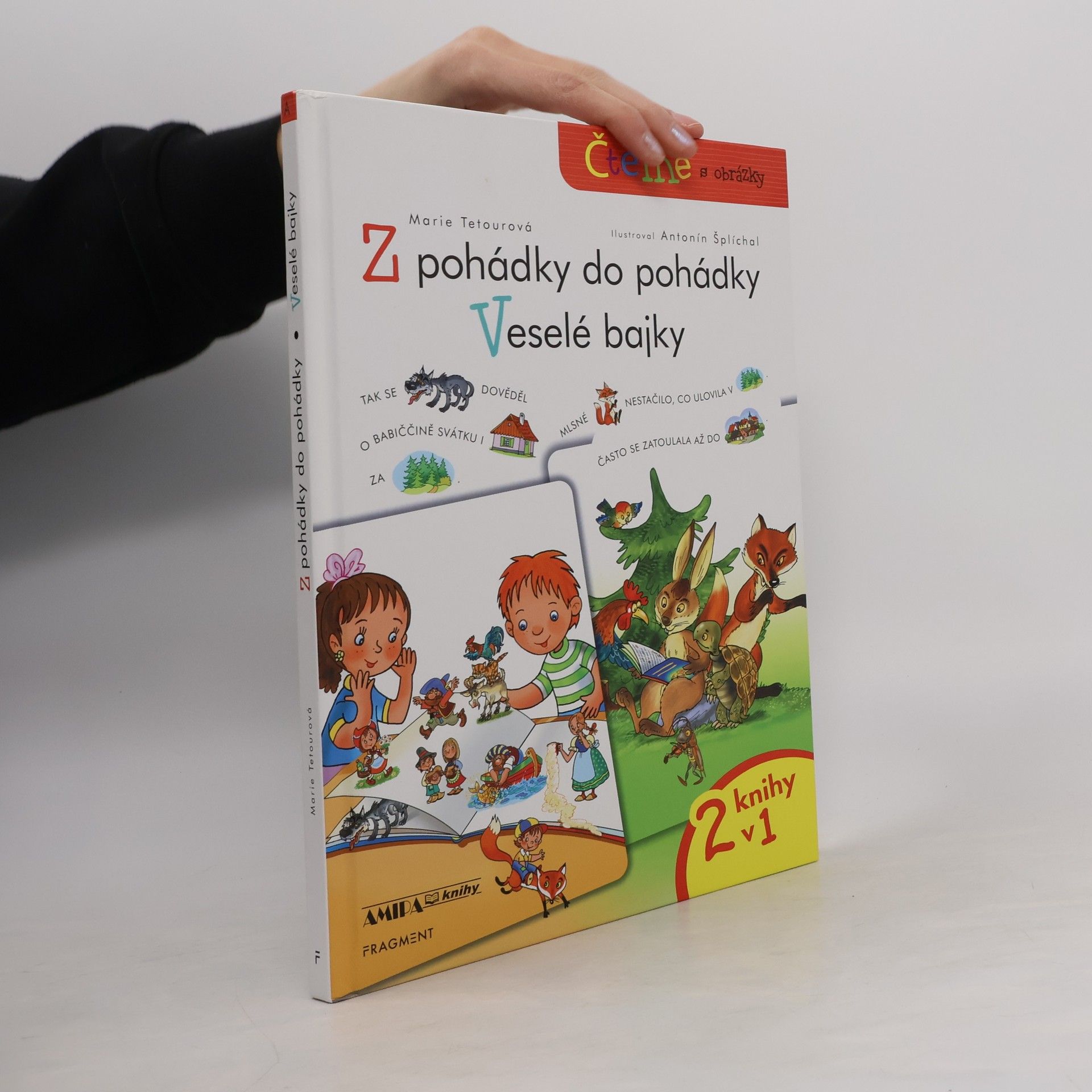 Antonín Šplíchal Z pohádky do pohádky a Veselé bajky