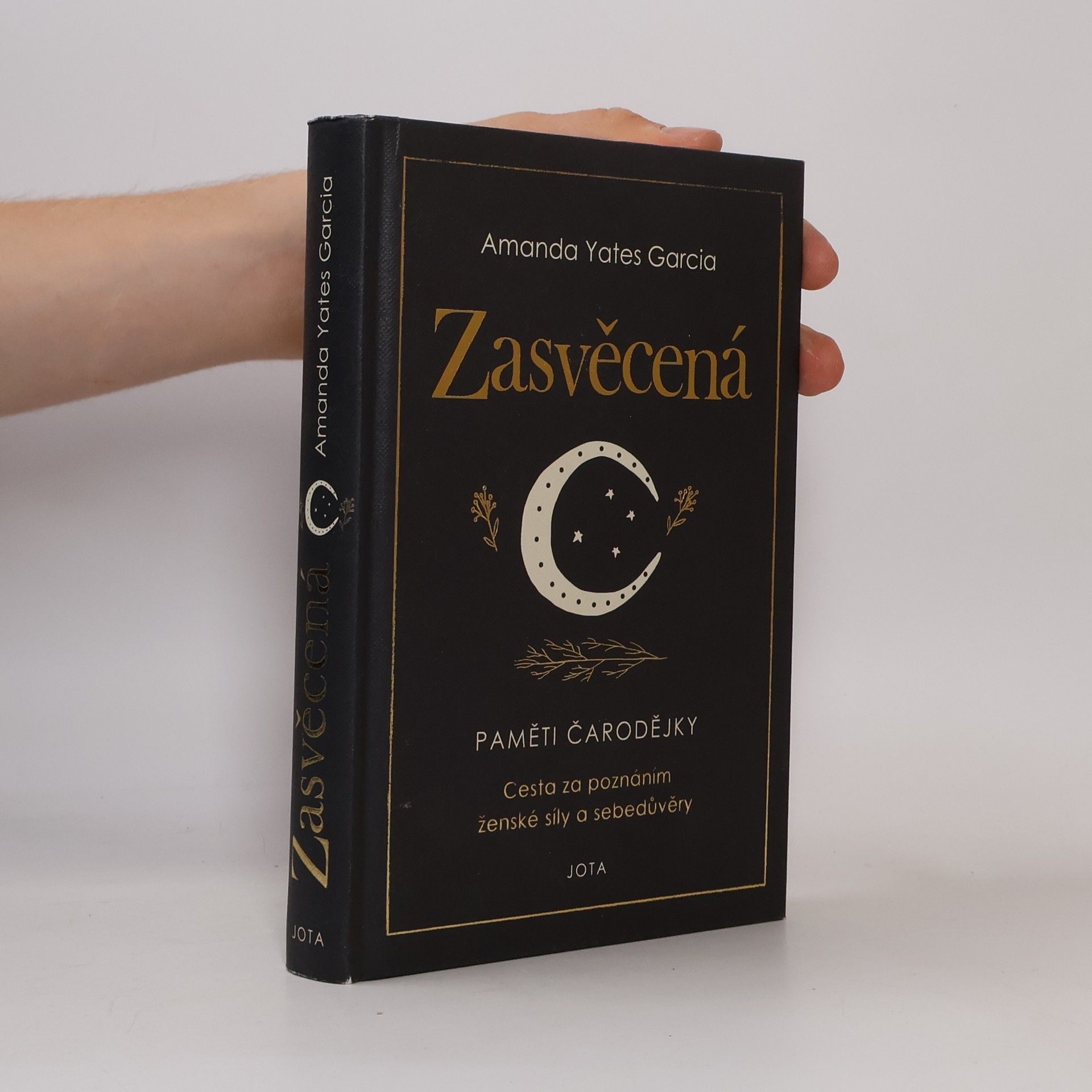 Amanda Yates Garcia Zasvěcená : paměti čarodějky
