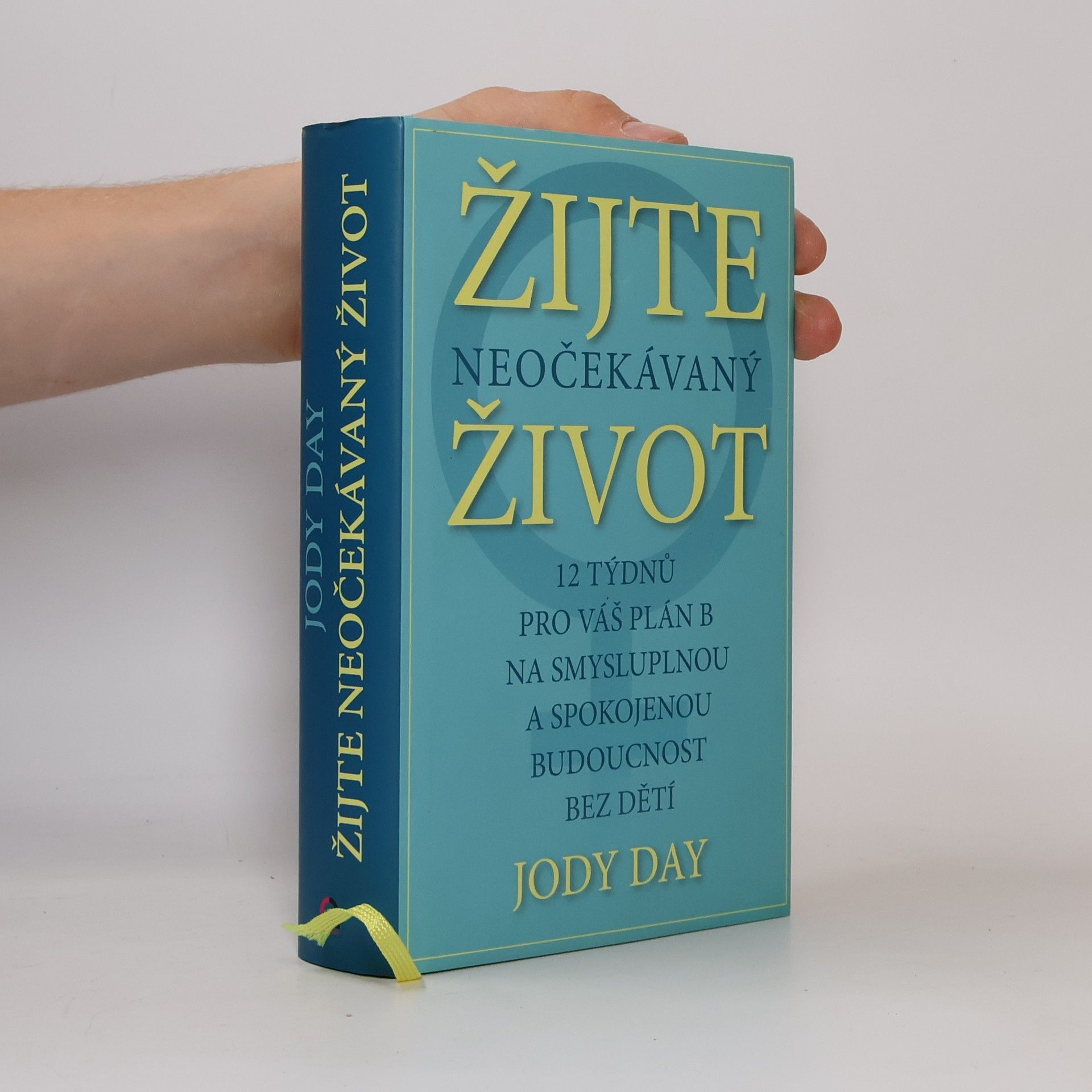 Jody Day Žijte neočekávaný život