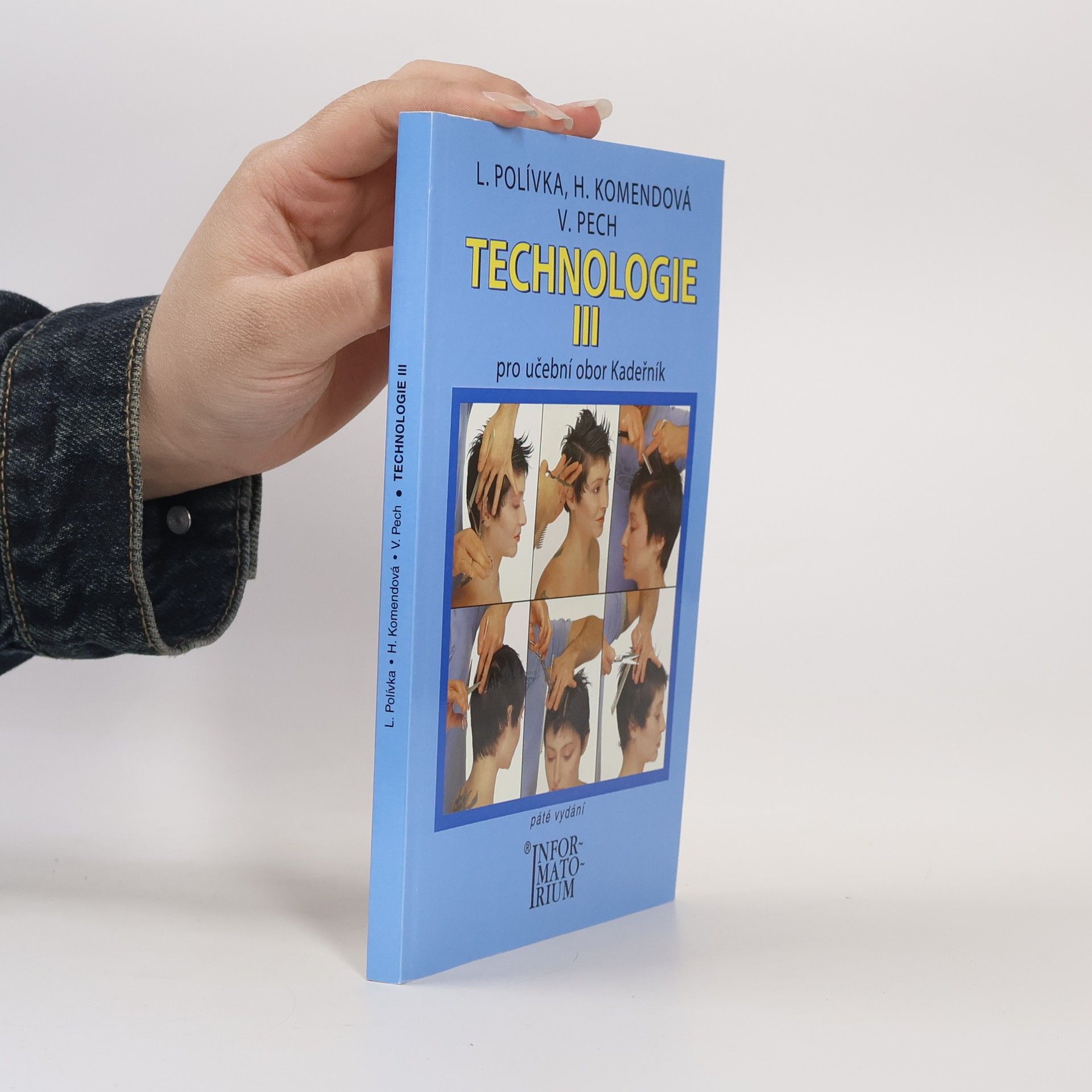 Ladislav Polívka Technologie III - Pro 3 ročník UO Kadeřník