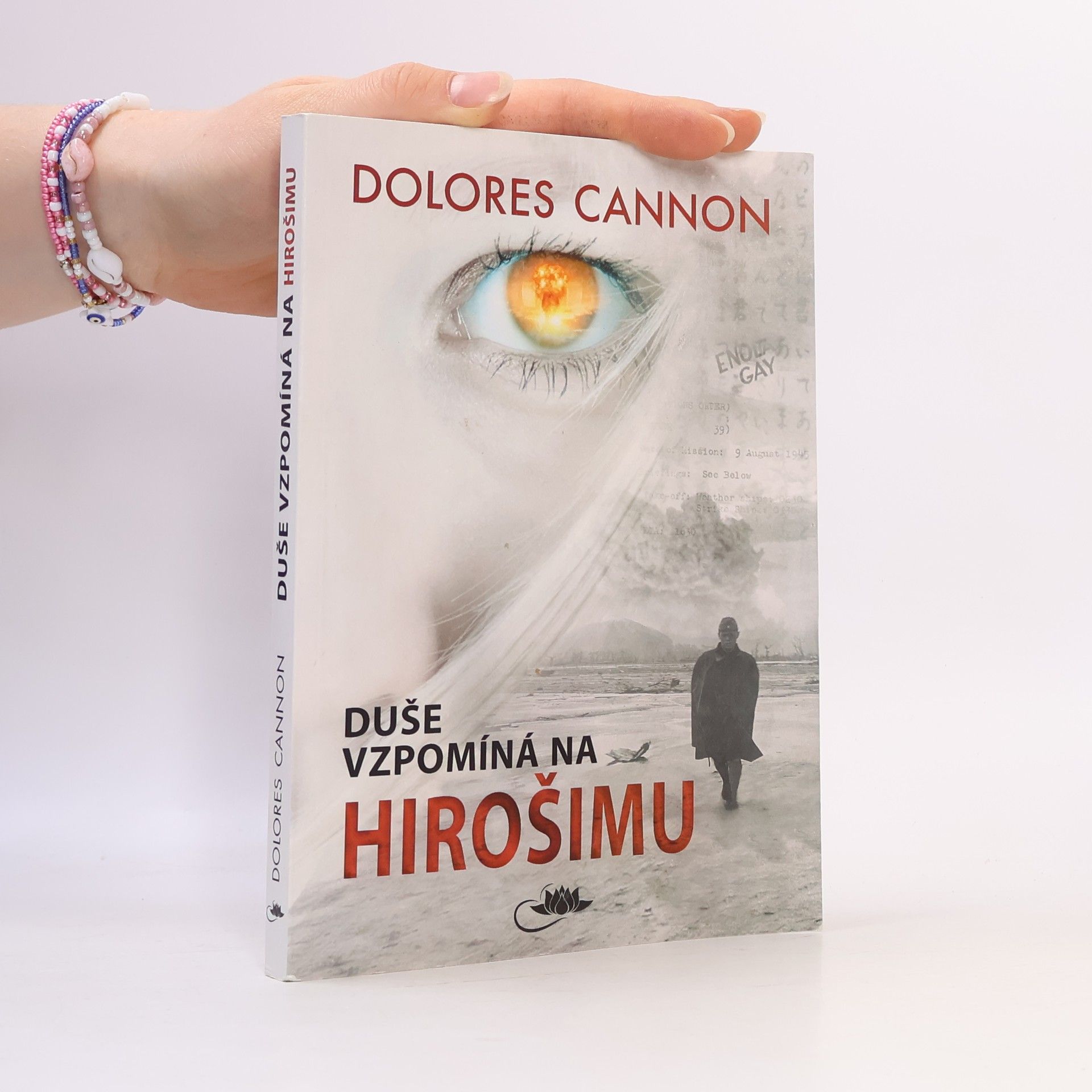 Dolores Cannon Duše vzpomíná na Hirošimu