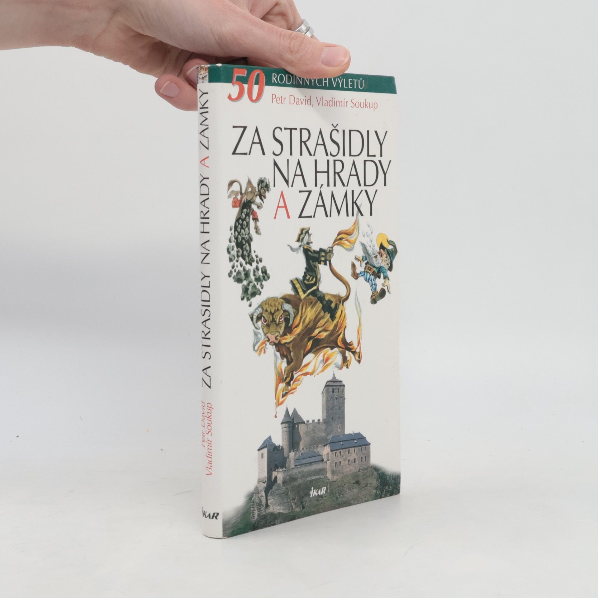 Vladimír Soukup Za strašidly na hrady a zámky