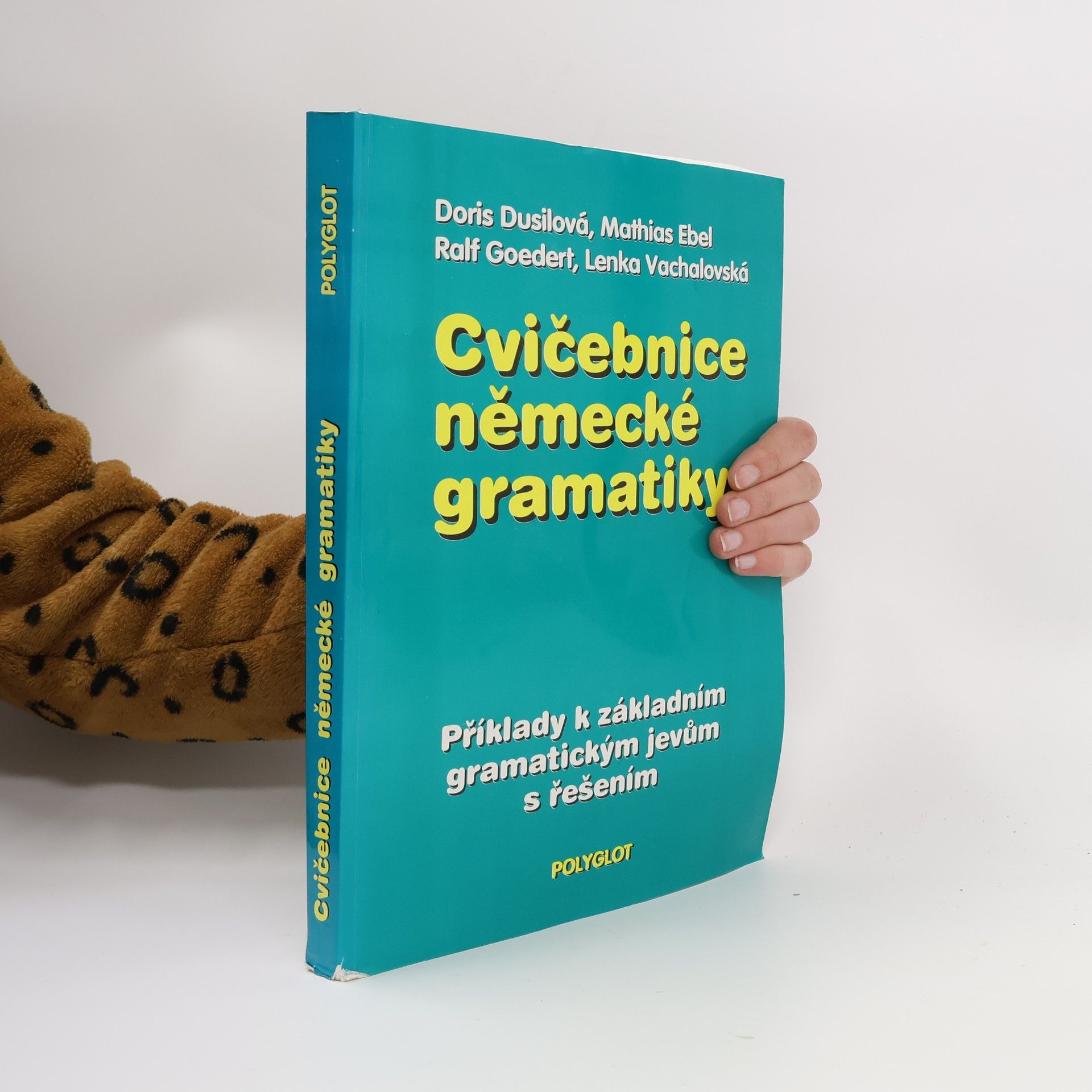 Autorenkollektiv Cvičebnice německé gramatiky : Příklady k základním gramatickým jevům s řešením
