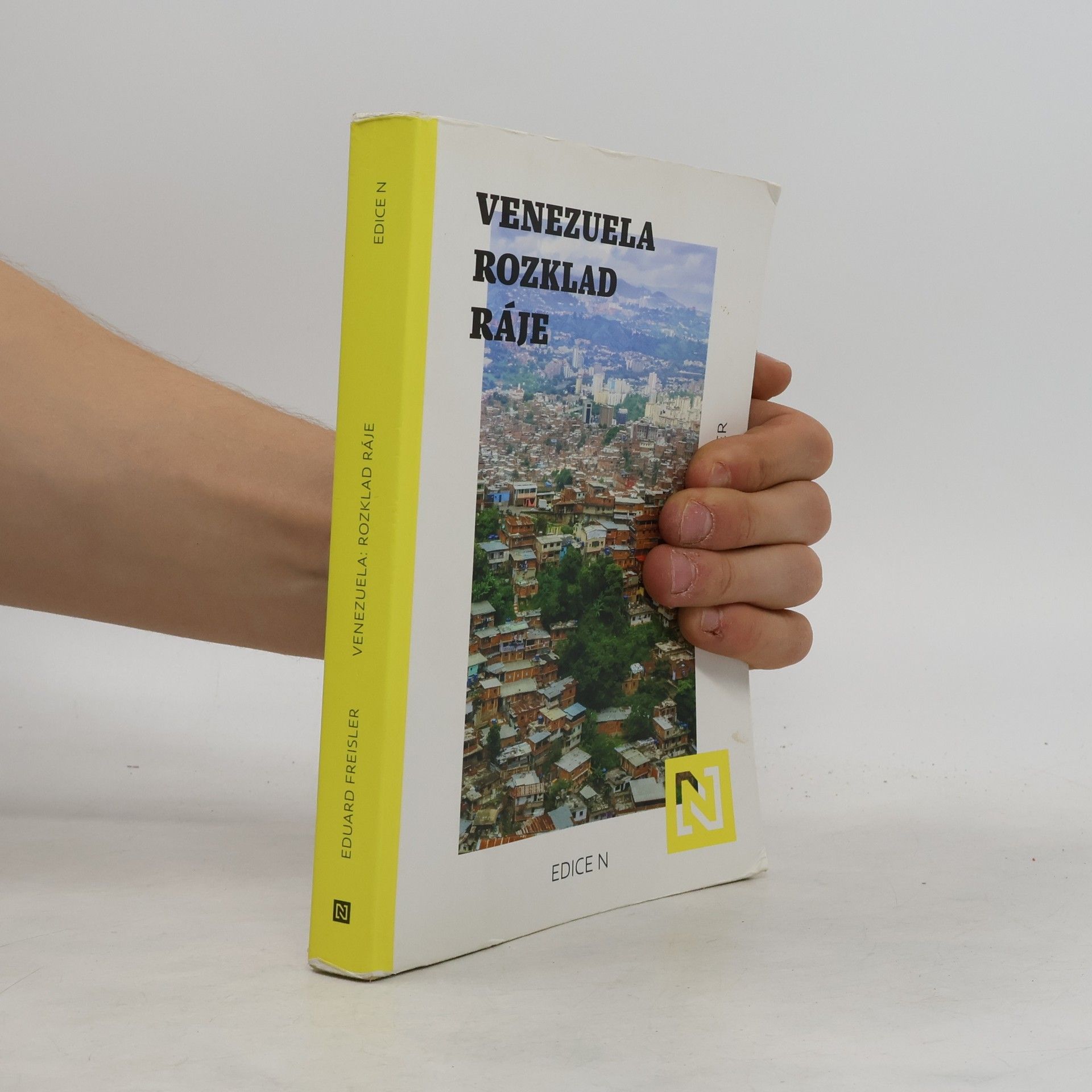 Eduard Freisler Venezuela. Rozklad ráje