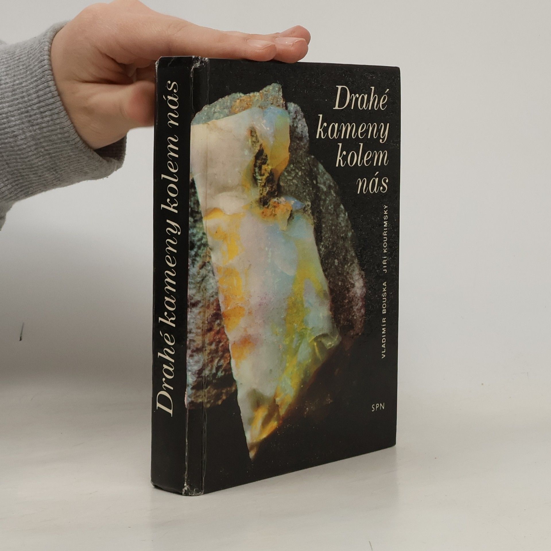 Jiří Kouřimský Drahé kameny kolem nás