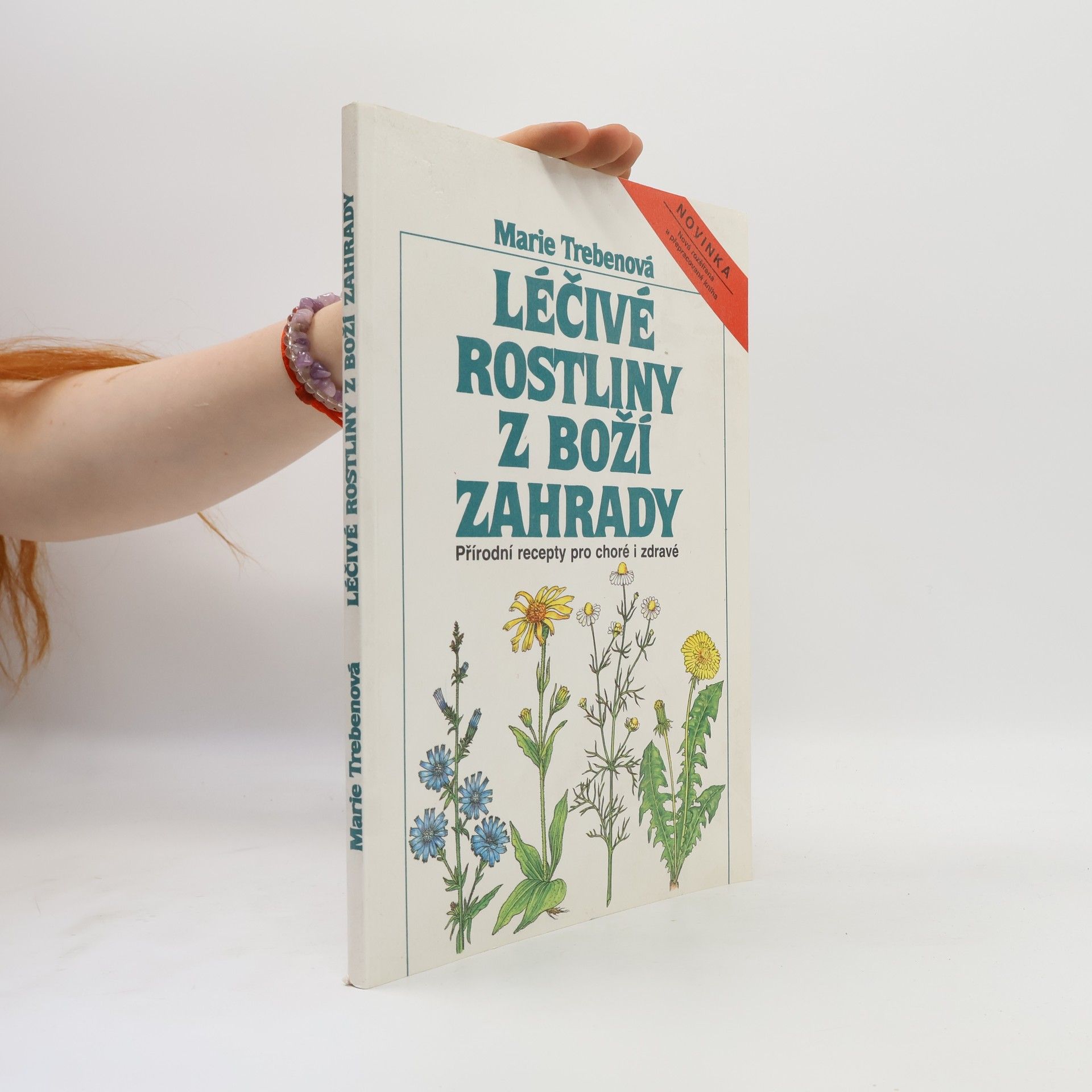 Maria Treben Léčivé rostliny z Boží zahrady: Přírodní recepty pro choré i zdravé