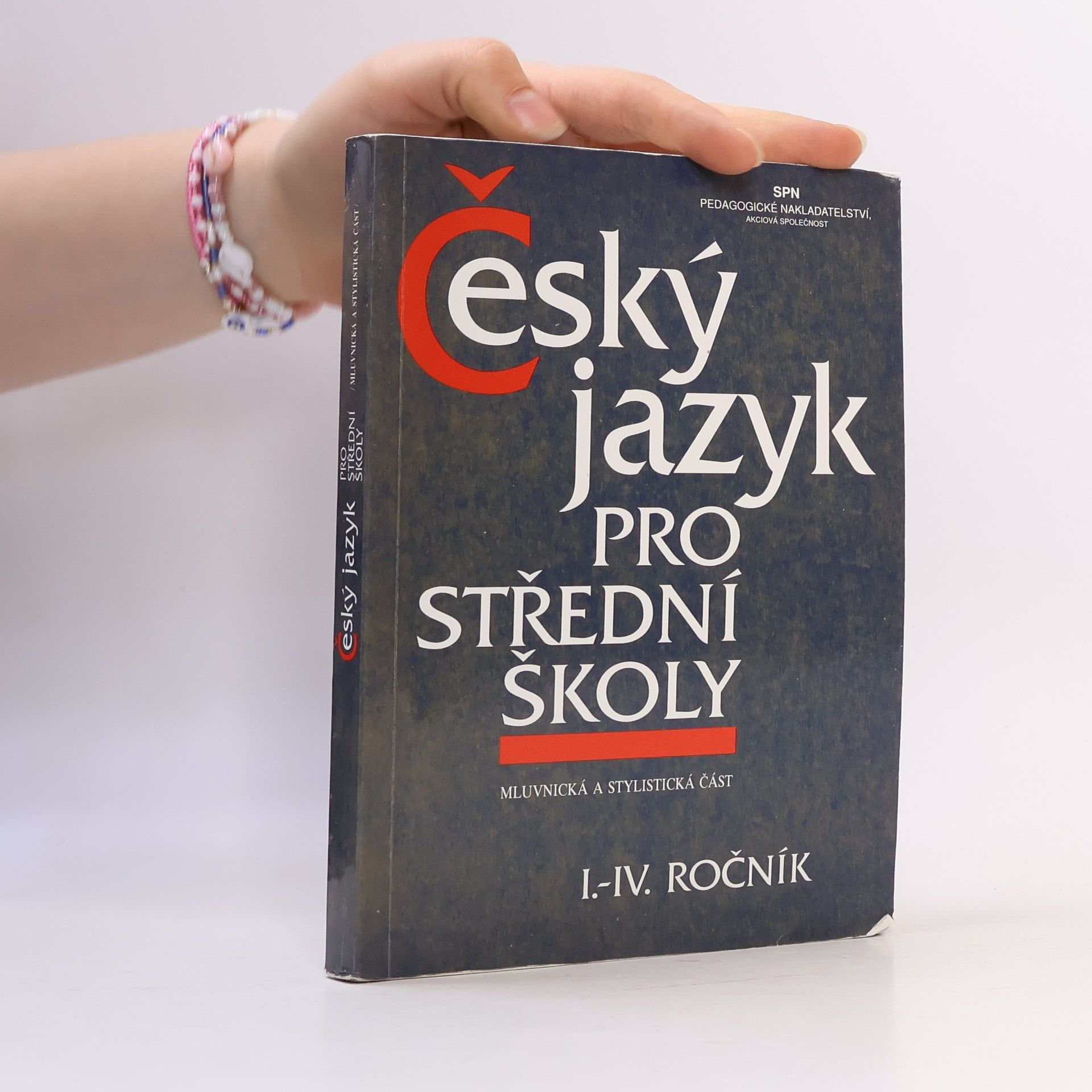 Kolektiv autorů Český jazyk pro střední školy I.-IV. ročník