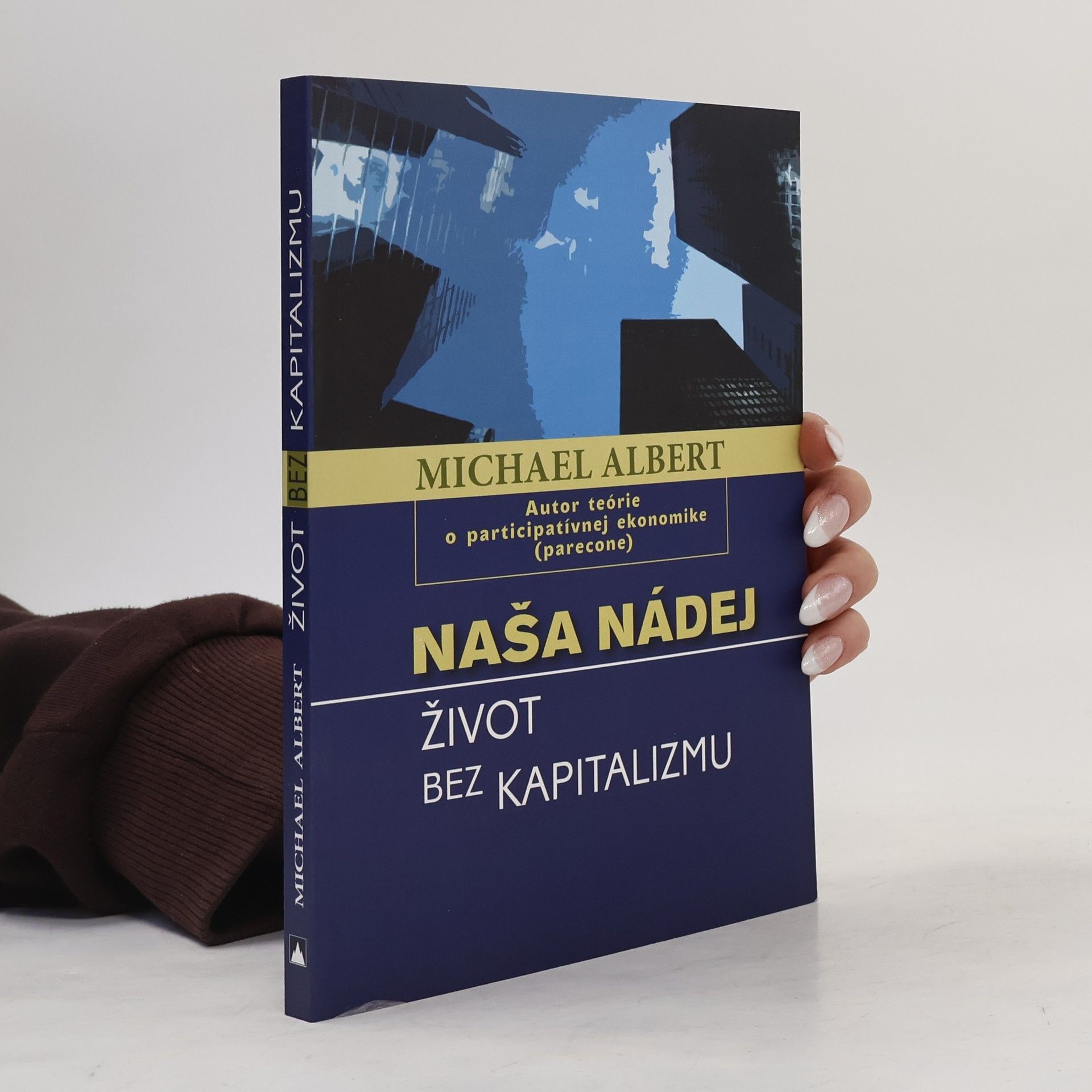 Naša nádej - ŽIvot bez kapitalizmu