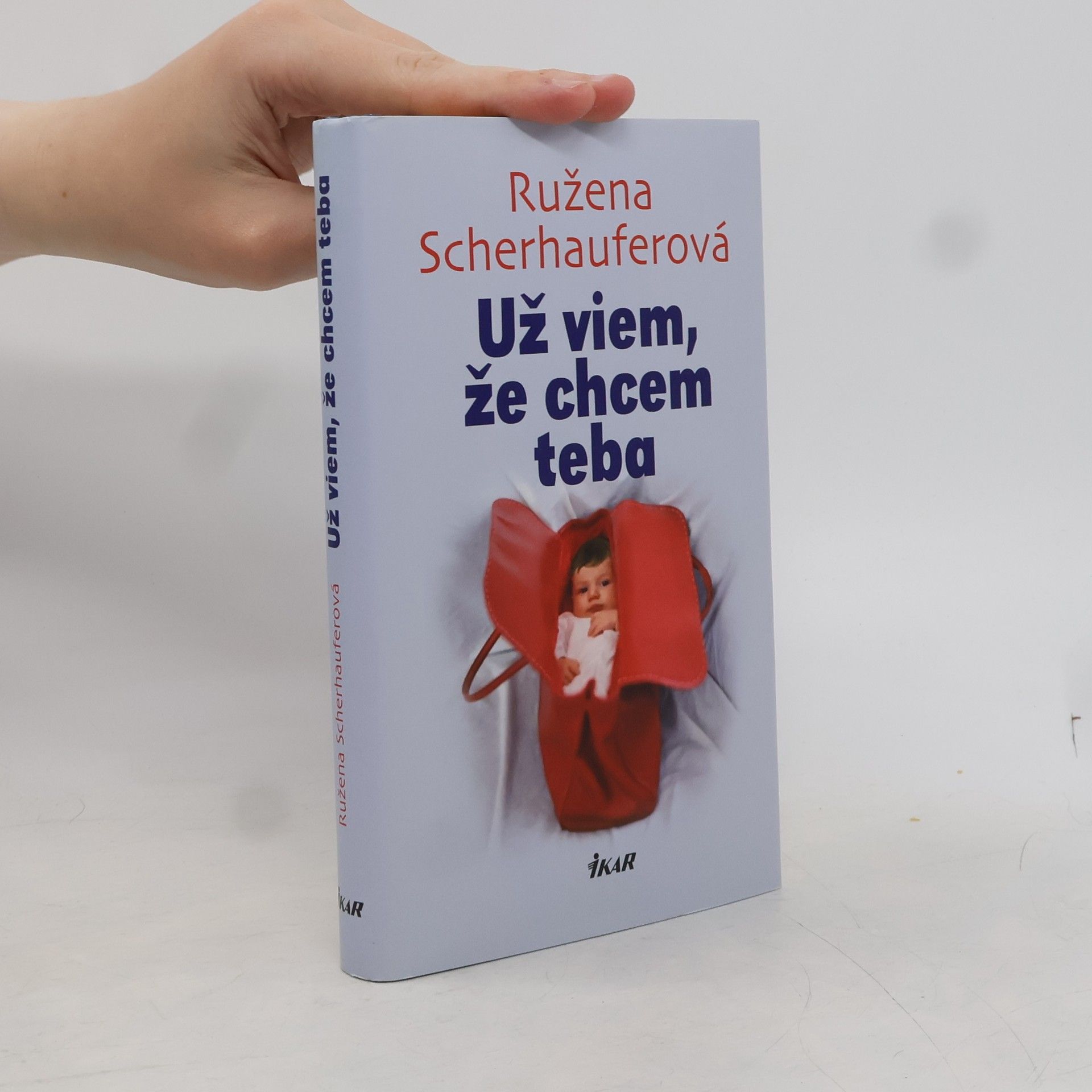 Ružena Scherhauferová Už viem, že chcem teba