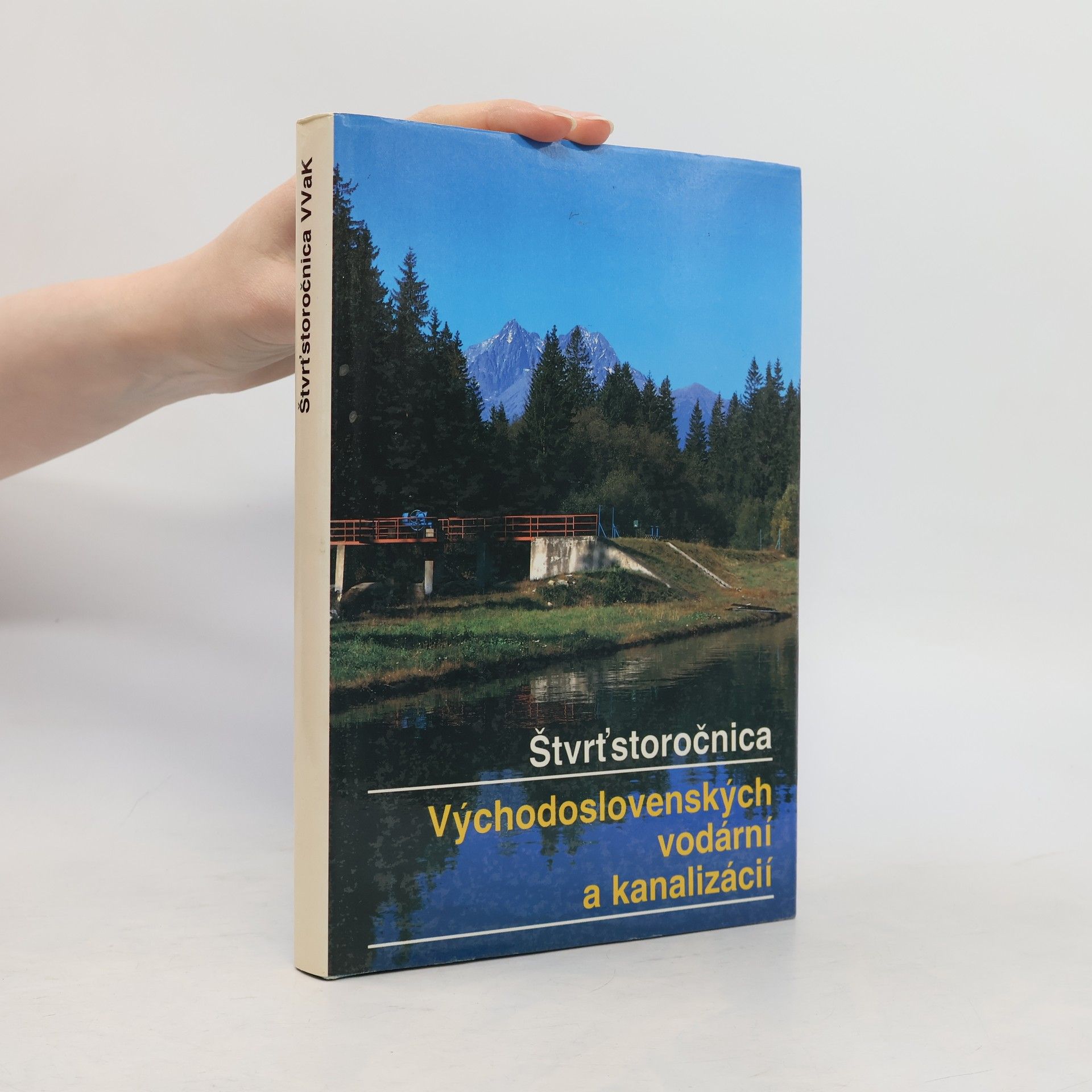 Kolektiv autorů Štvrťstoročnica Východoslovenských vodární a kanalizácií