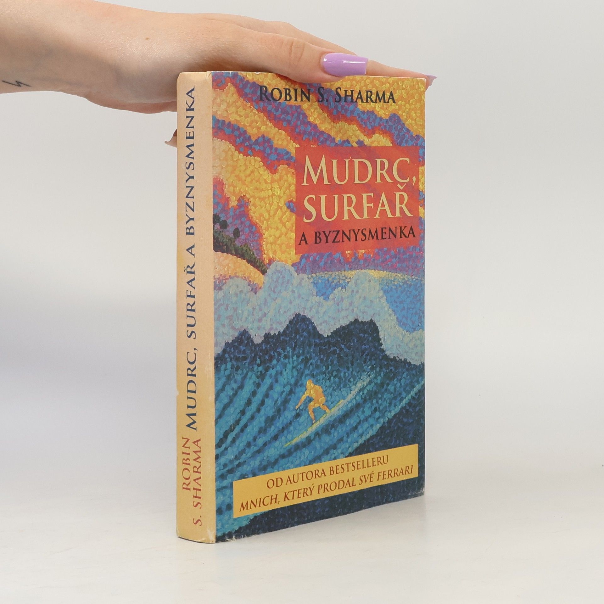 Robin Sharma Mudrc, surfař a byznysmenka