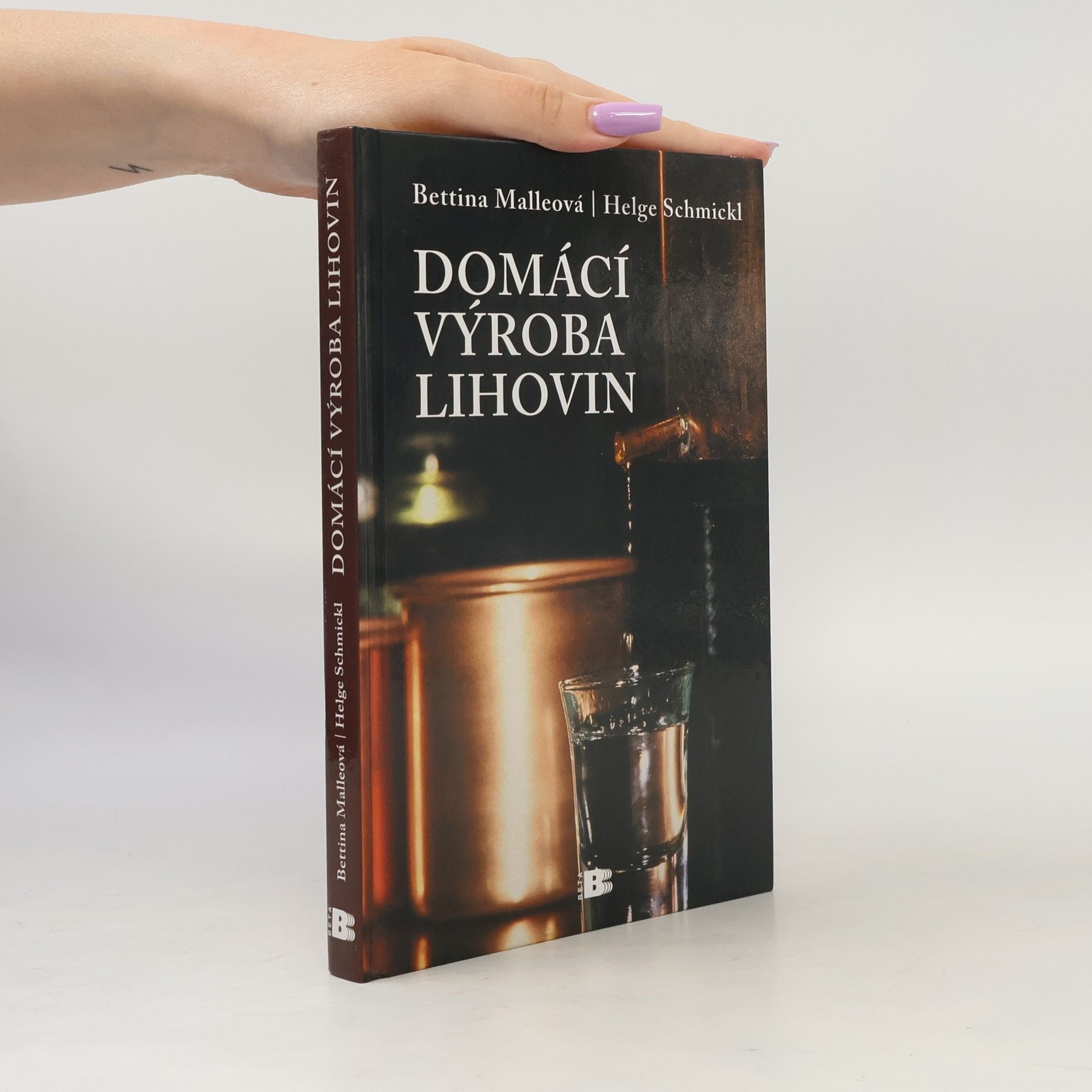 Helge Schmickl Domácí výroba lihovin