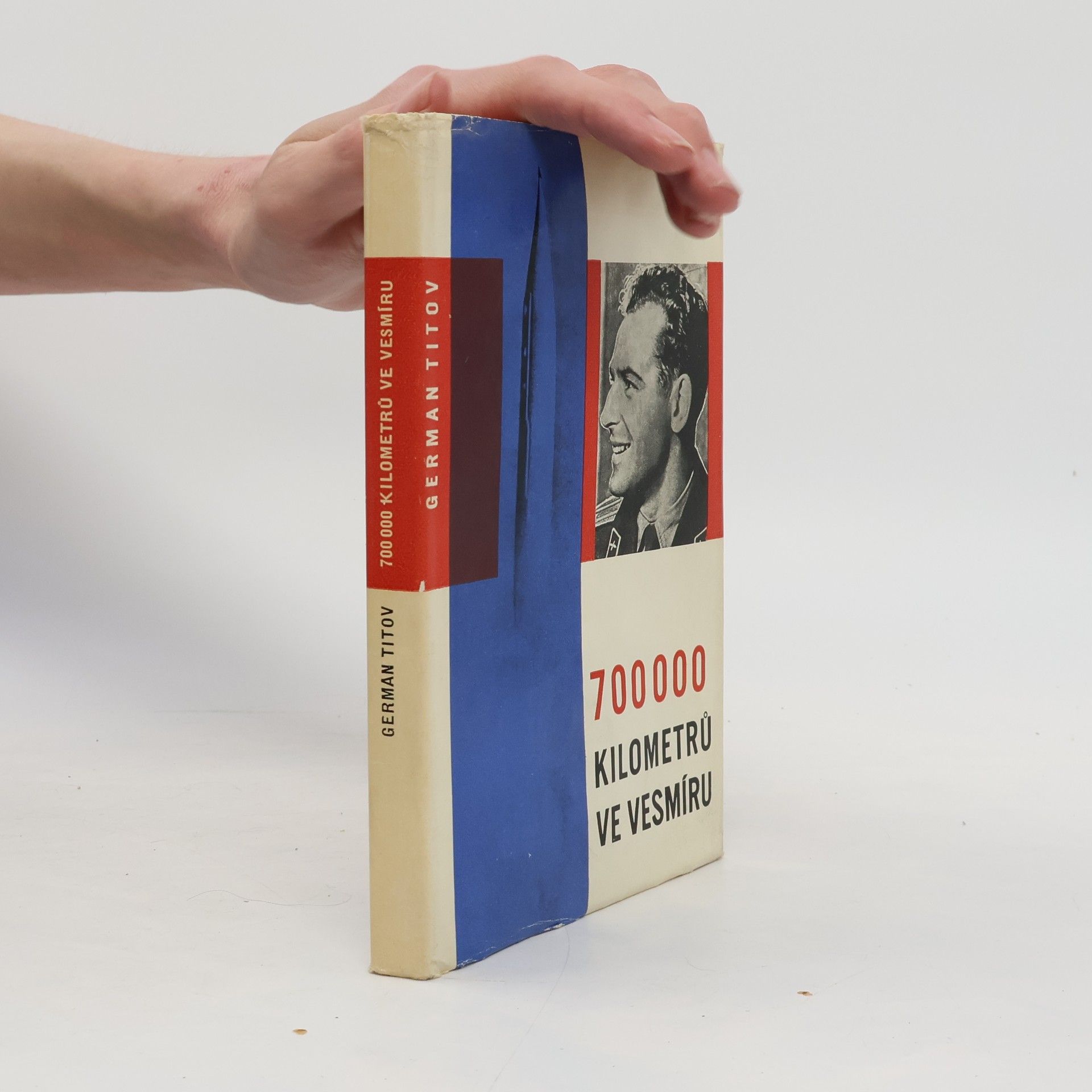 700 000 kilometrů ve vesmíru. Vyprávění letce-kosmonauta SSSR