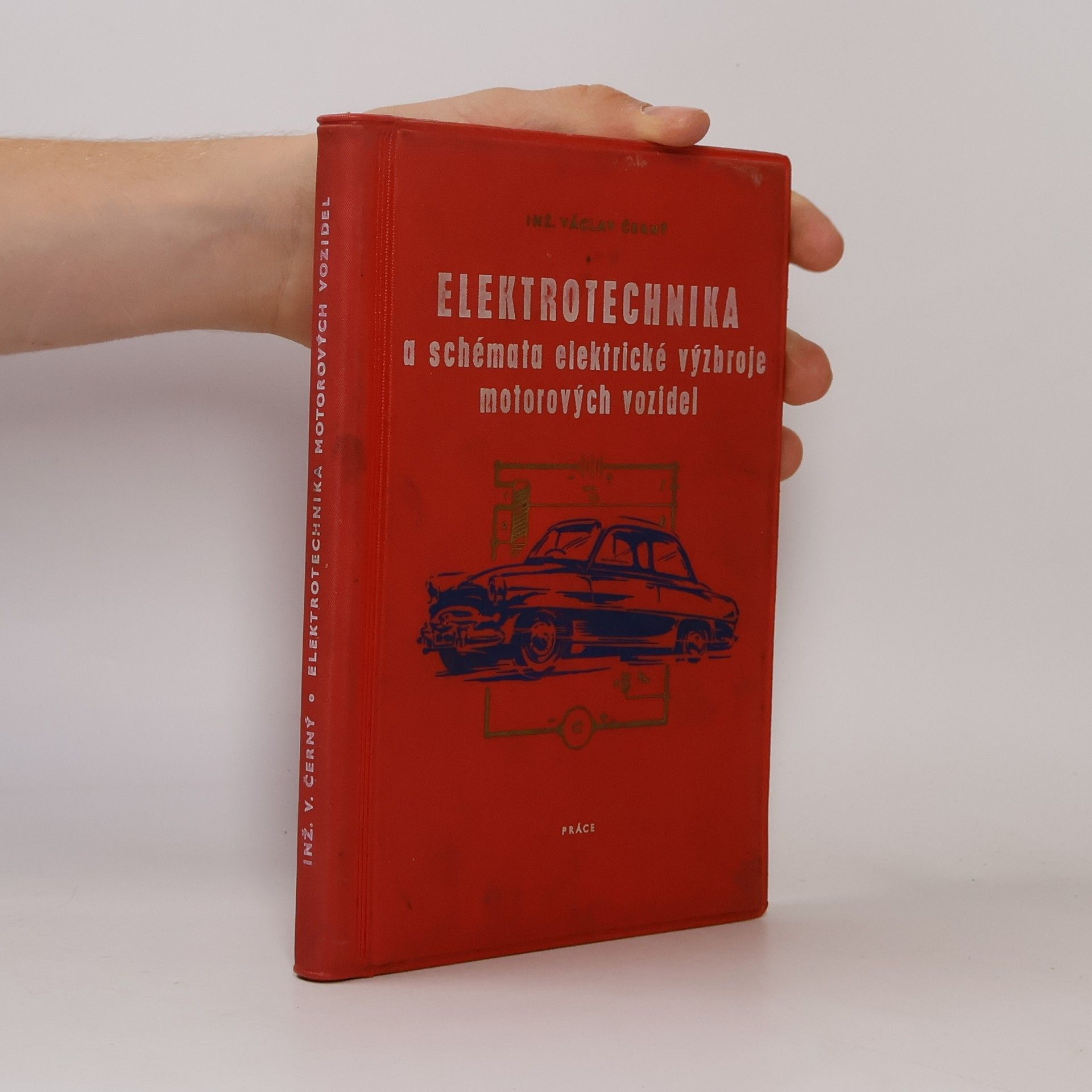 Václav Černý Elektrotechnika a schémata elektrické výzbroje motorových vozidel