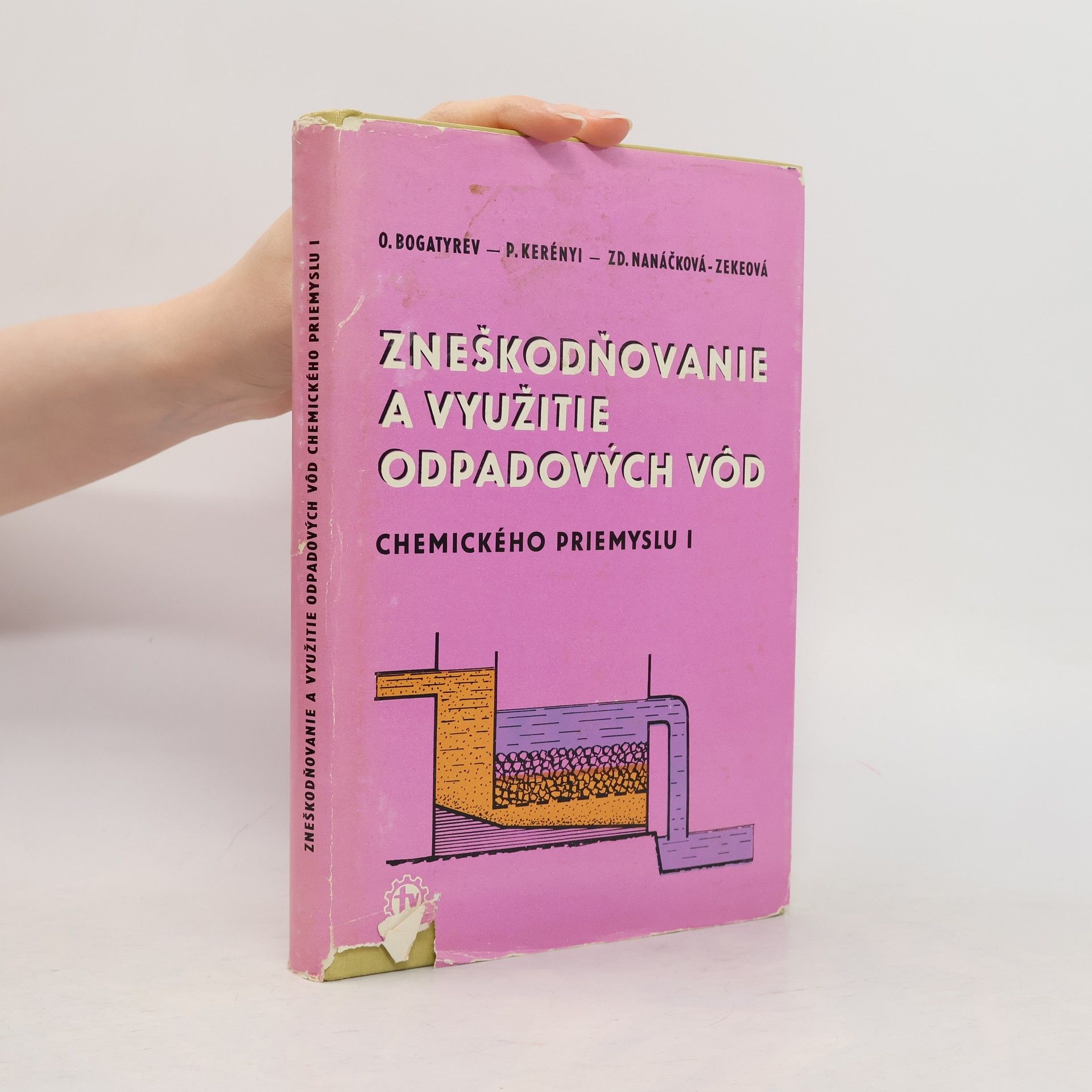 Zdena Zekeová Zneškodňovanie a využitie odpadových vôd chemického priemyslu I.