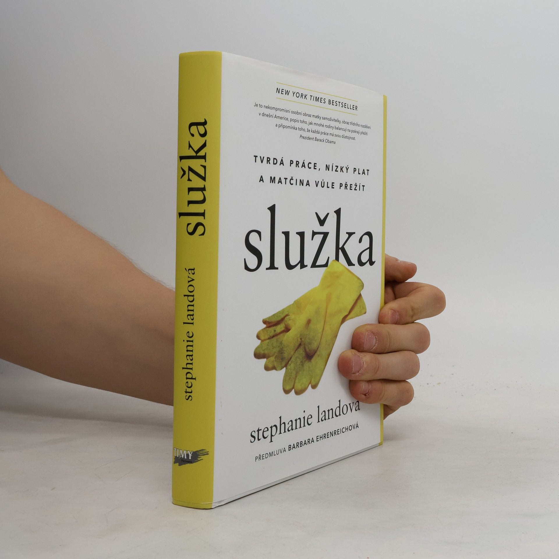 Stephanie Land Služka : tvrdá práce, nízký plat a matčina vůle přežít