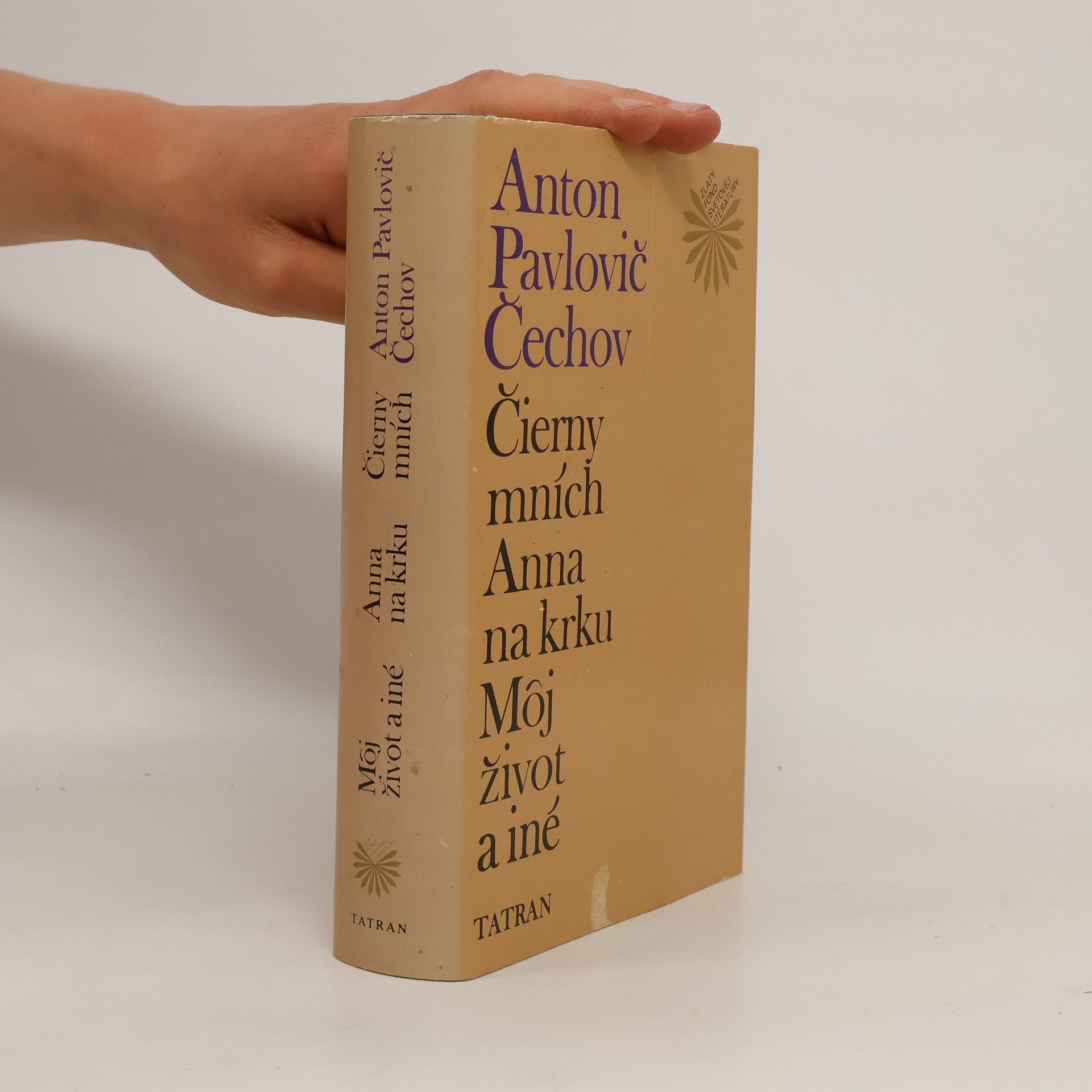 Anton Pavlovič Čechov Čierny mních. Anna na krku. Môj život a iné