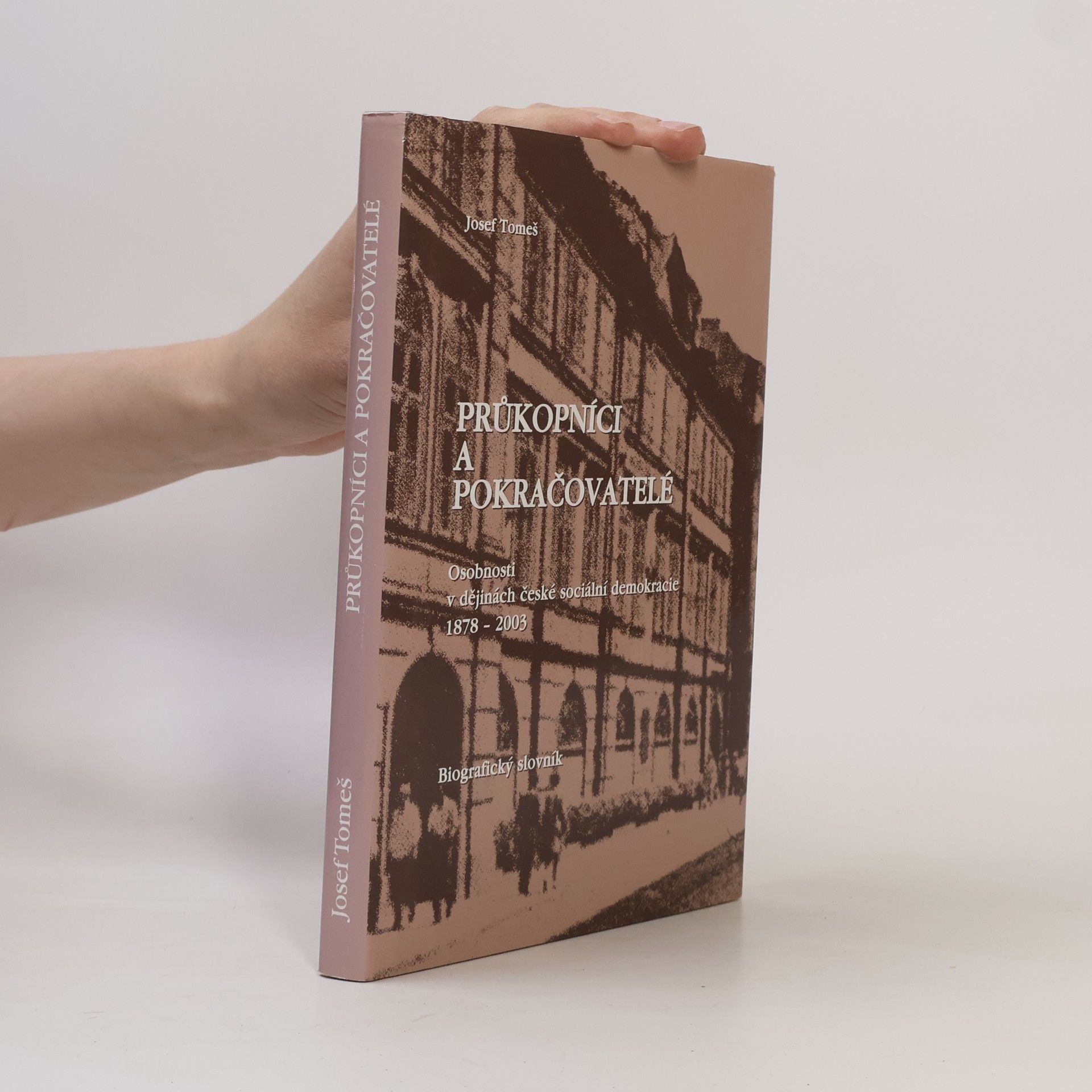 Josef Tomeš Průkopníci a pokračovatelé