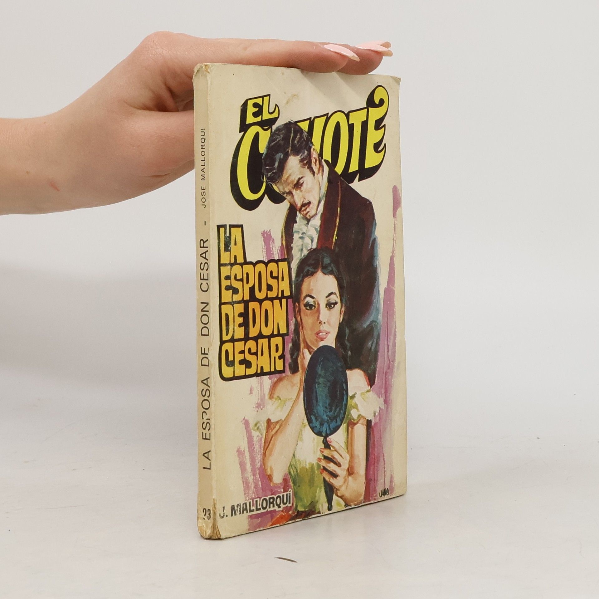 José Mallorquí Figuerola El Coyote - 23: La esposa de Don César