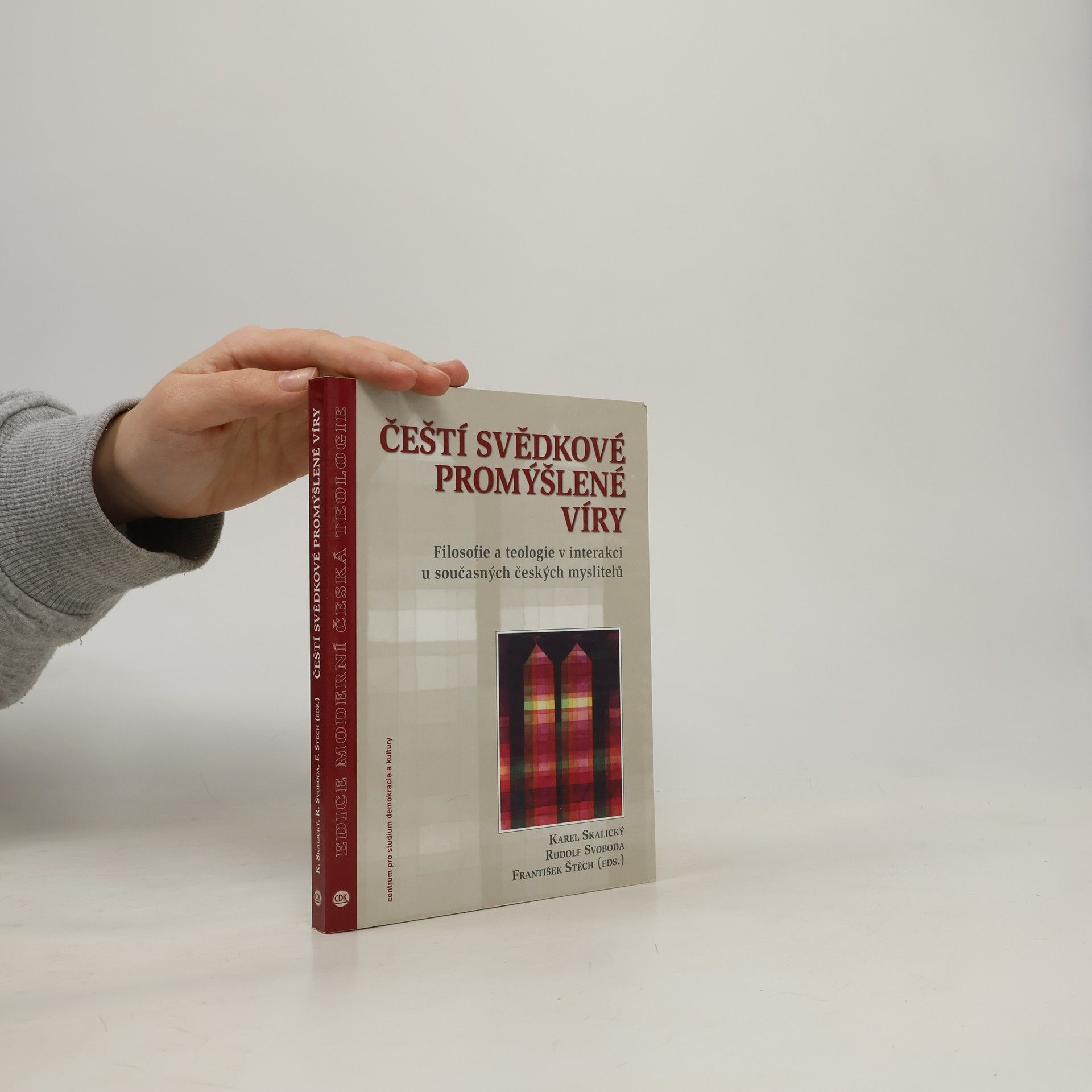 Rudolf Svoboda Čeští svědkové promýšlené víry