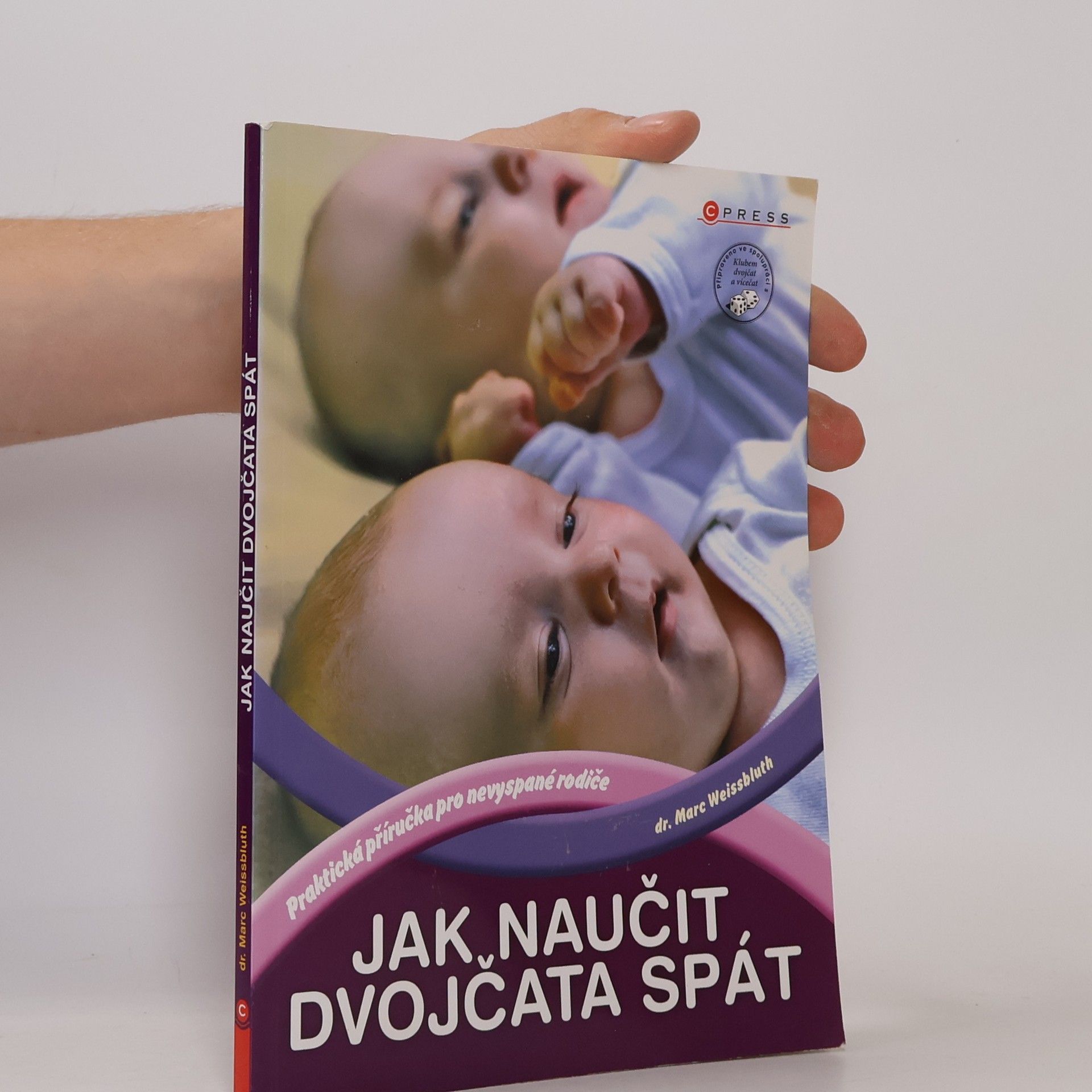 Marc Weissbluth Jak naučit dvojčata spát : [praktická příručka pro nevyspané rodiče]