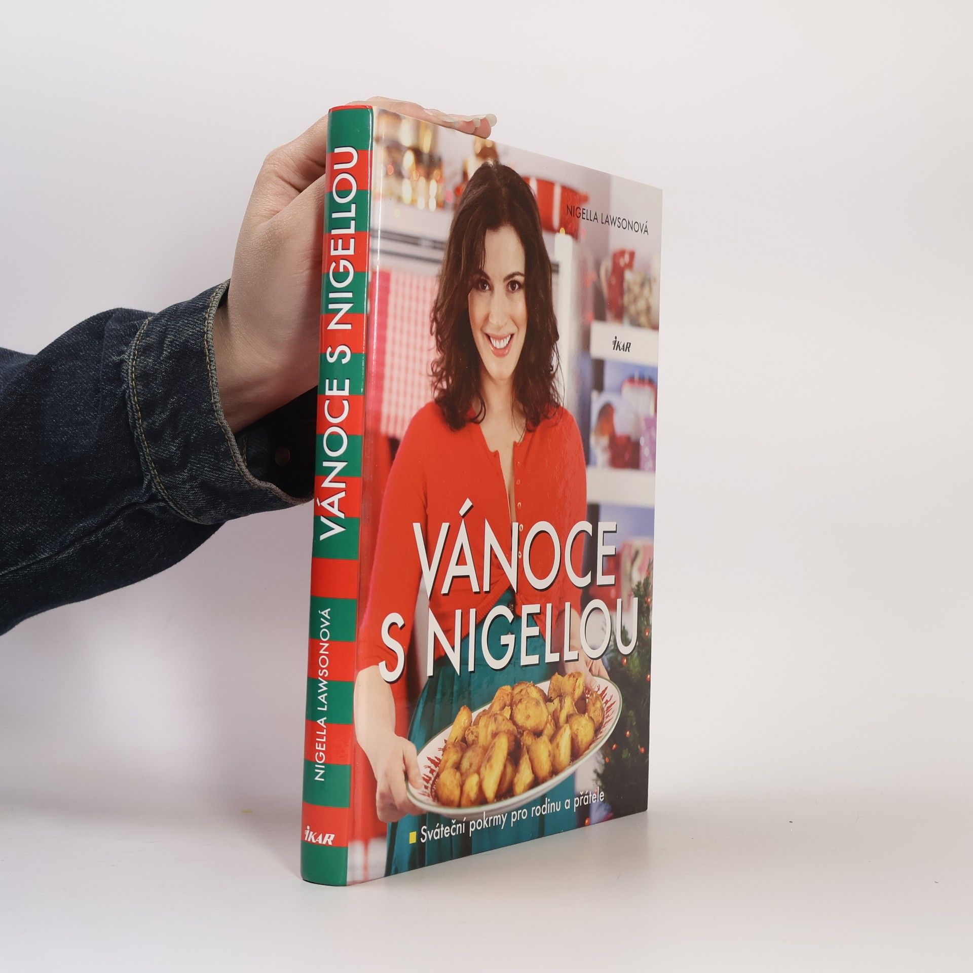 Nigella Lawson Vánoce s Nigellou. Sváteční pokrmy pro rodinu a přátele