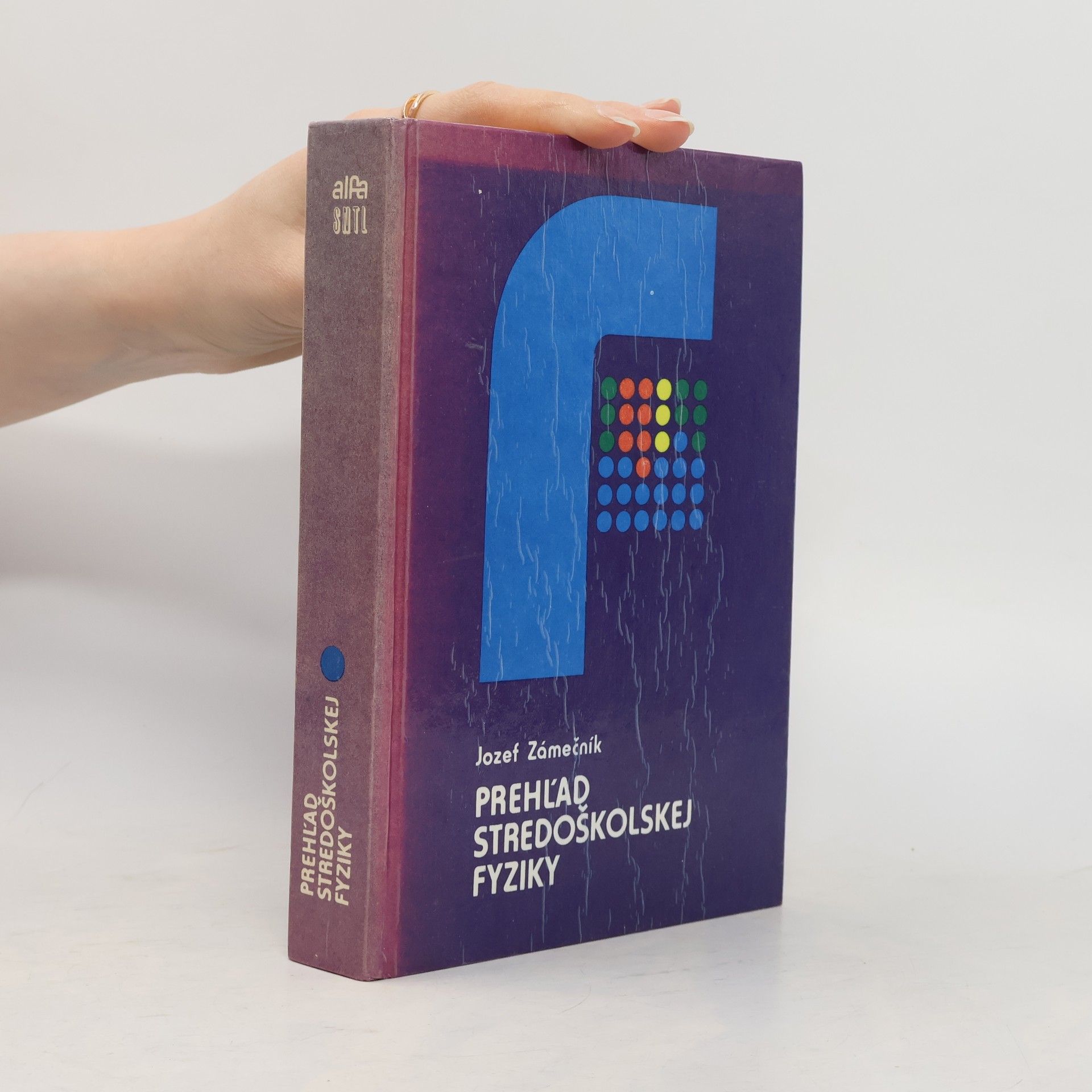 Zámečník Jozef Prehľad stredoškolskej fyziky