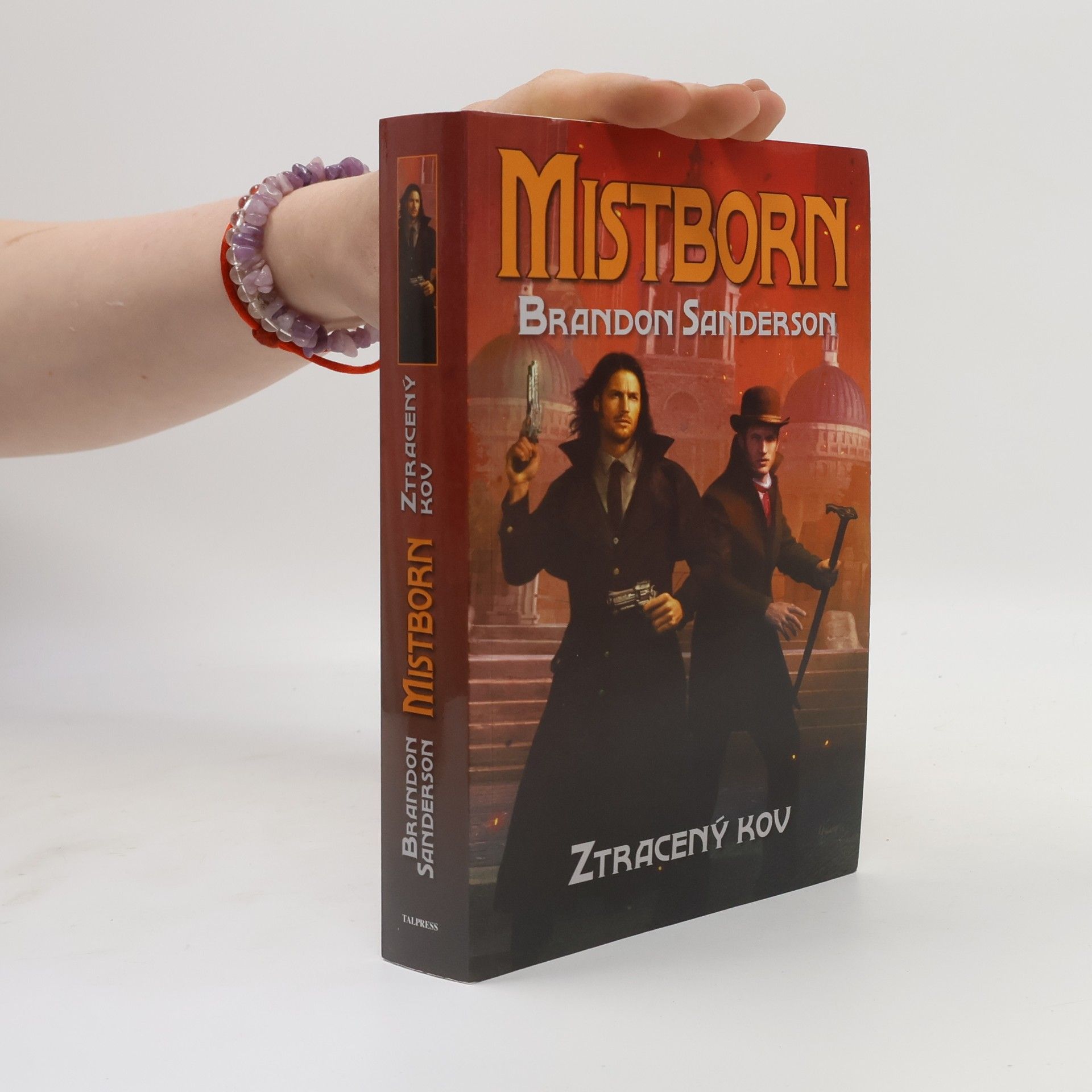 Brandon Sanderson Mistborn. Ztracený kov