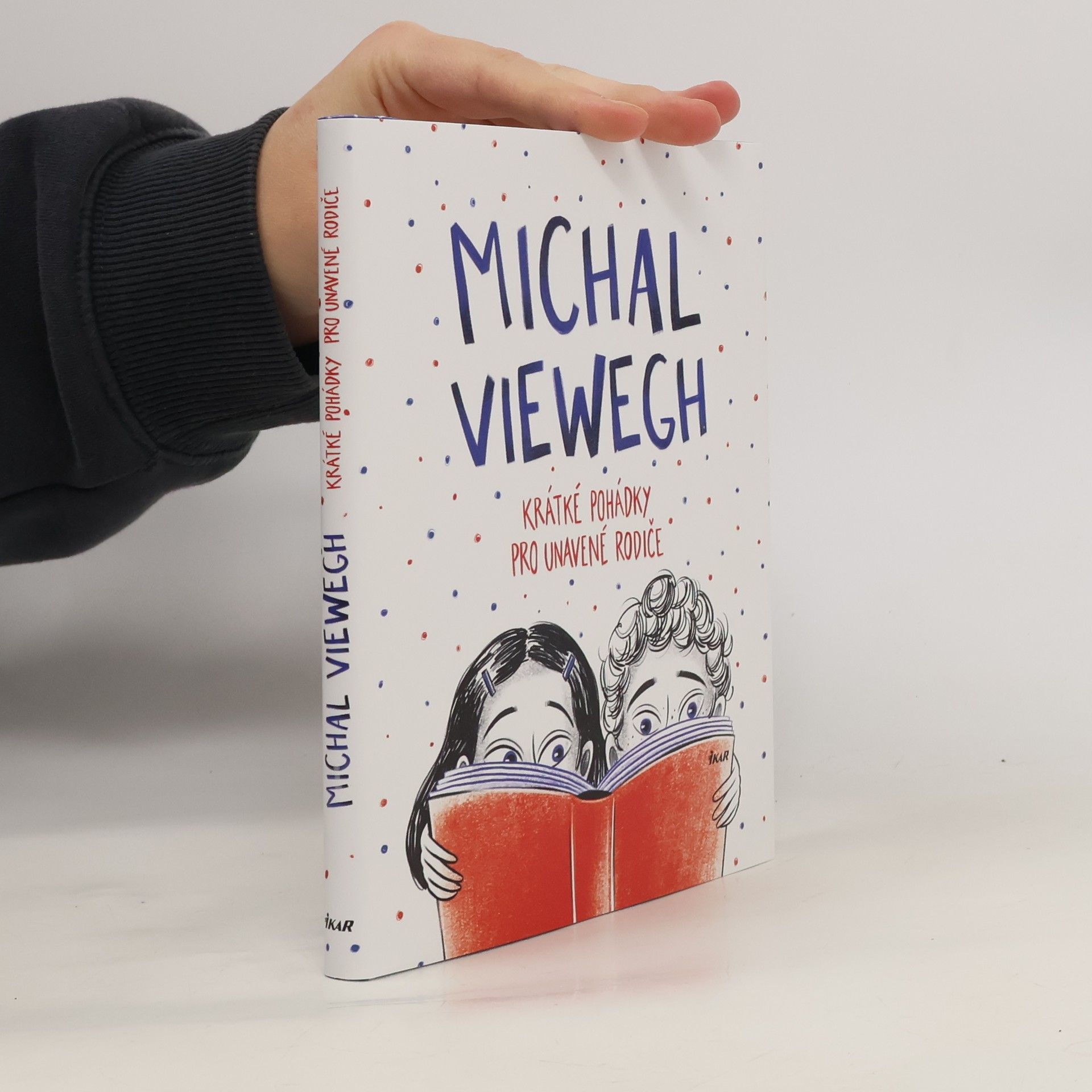 Michal Viewegh Krátké pohádky pro unavené rodiče