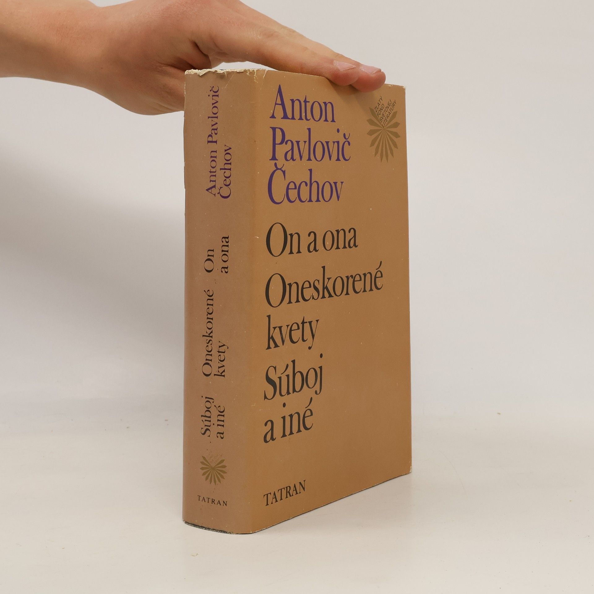 Anton Pavlovič Čechov On a ona. Oneskorené kvety. Súboj a iné
