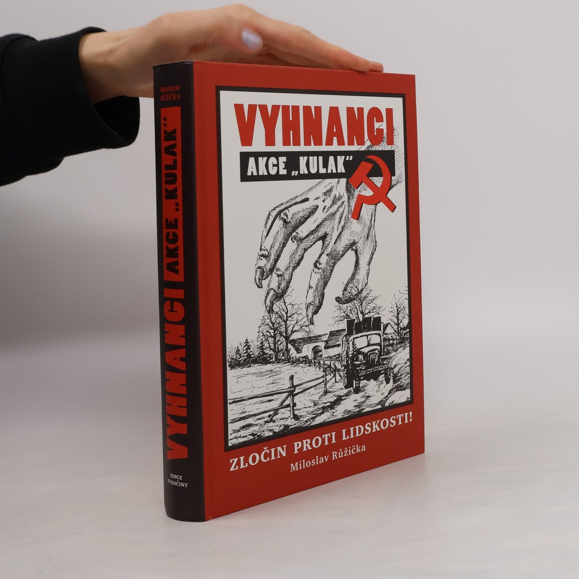 Miloslav Růžička Vyhnanci. Akce "Kulak"